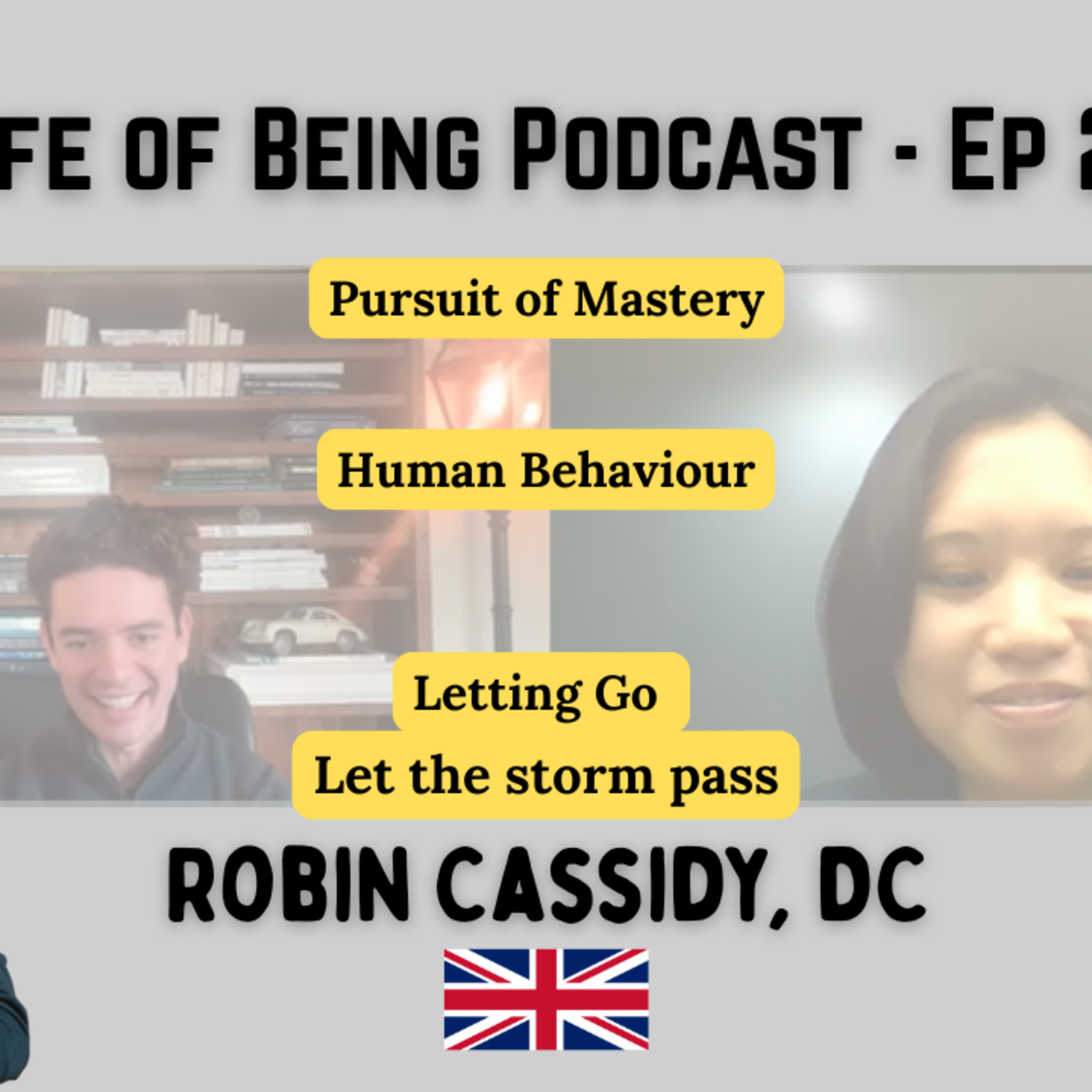 Mastery, Mindset, Letting Go, - Dr. Robin Cassidy, D.C | LOBPod Ep. 20 episode artwork