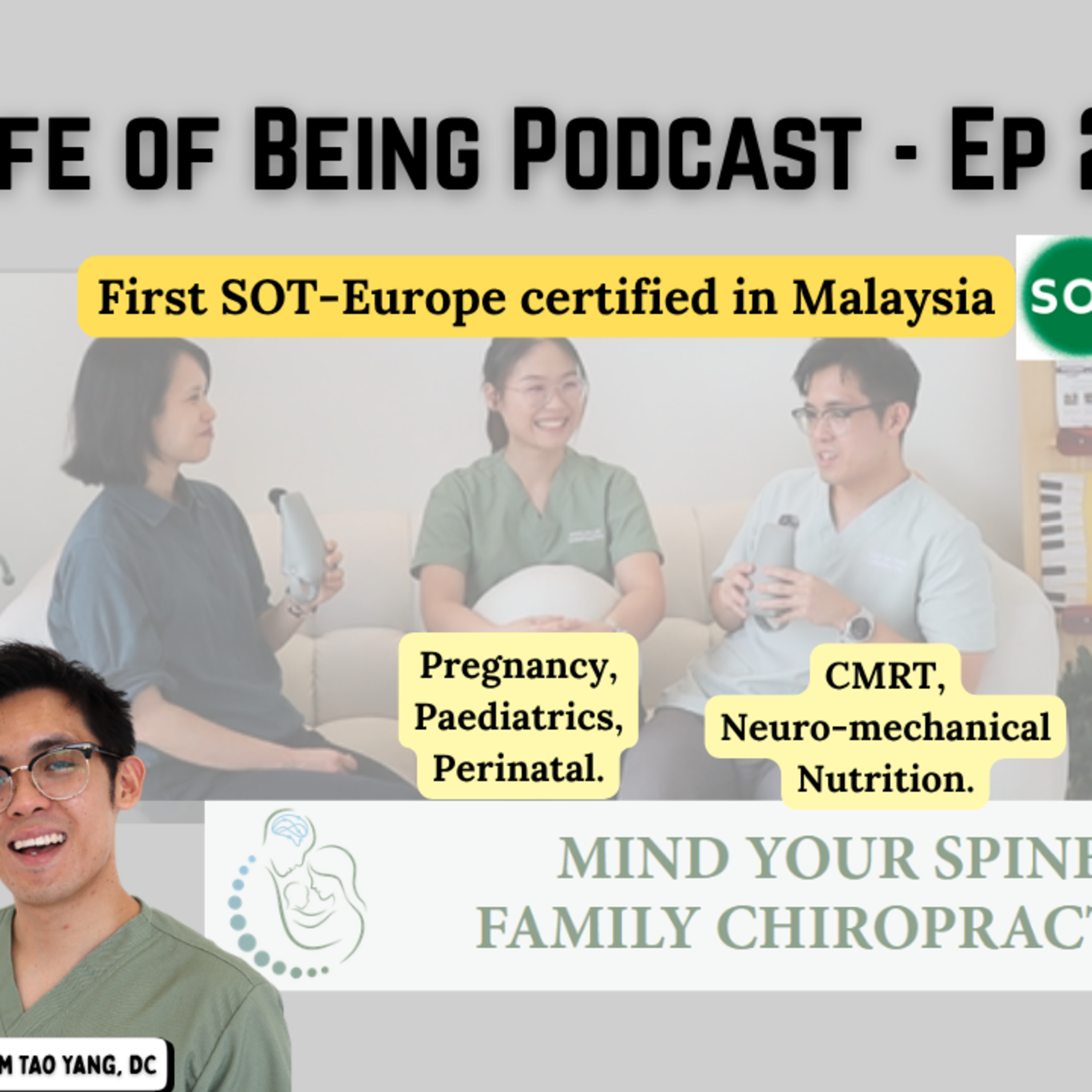 First SOT in Malaysia - Angelina & Tao, Mind Your Spine Family Chiropractic | LOBPod Ep 25 episode artwork