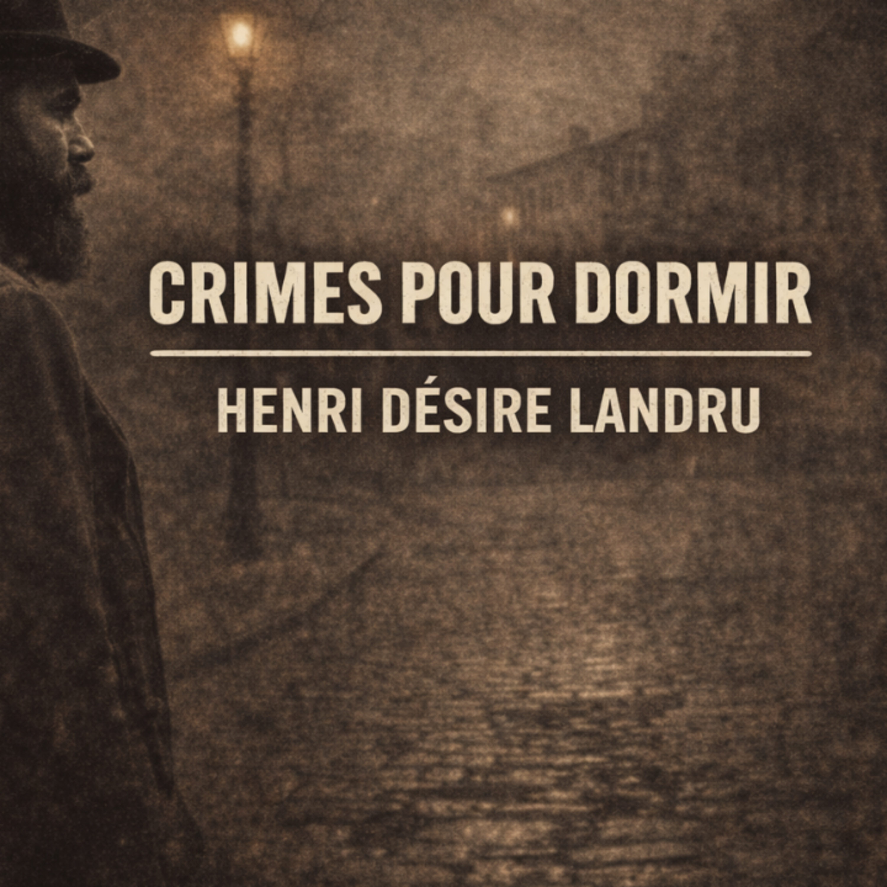 Histoire pour Dormir : Henri Désiré Landru, Le Barbe Bleue Français | Crime, Mystère et Disparitions