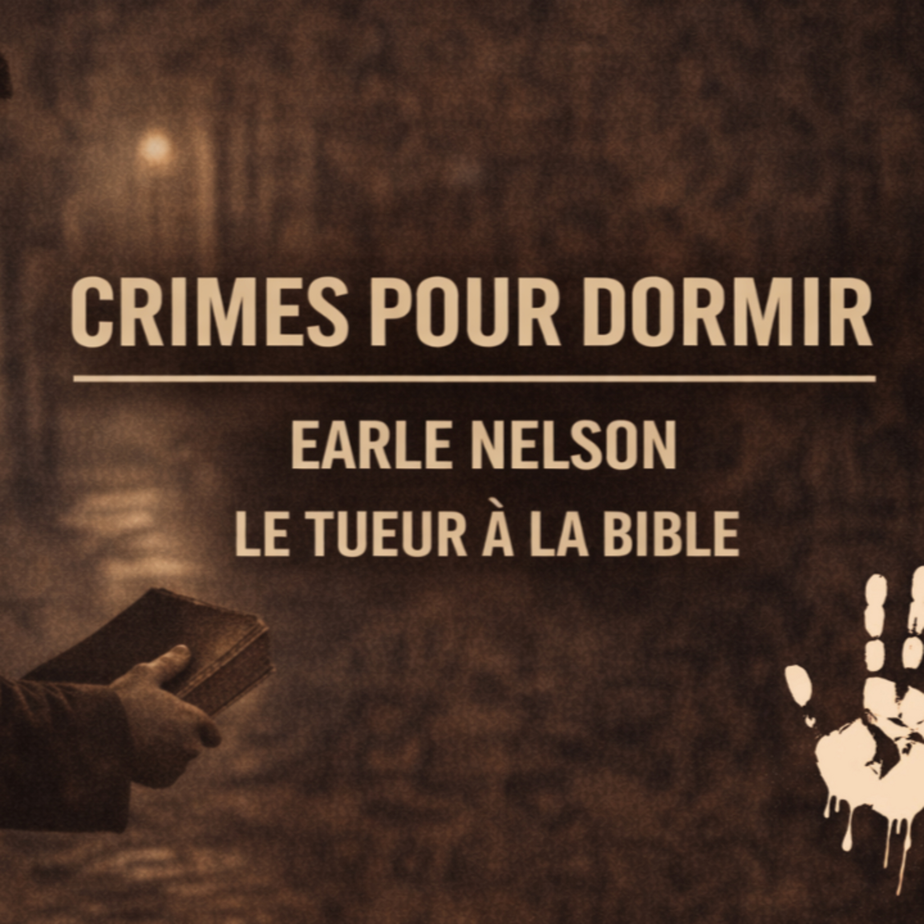 Histoire pour Dormir : Le Tueur à la Bible – L’Étrange Cauchemar d’Earle Nelson