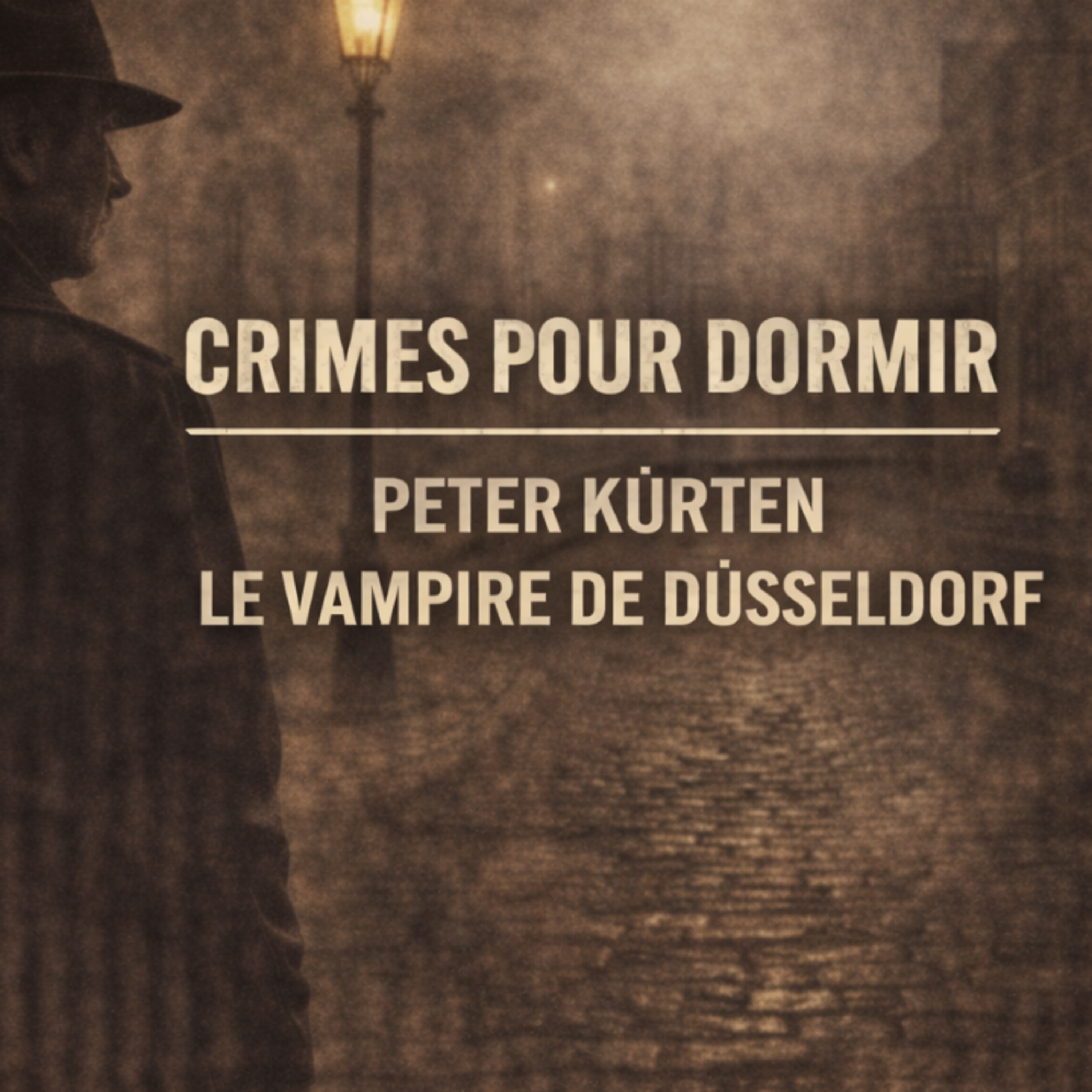 🕯️🌙 Histoire pour Dormir – Peter Kürten, le Vampire de Düsseldorf 🩸
