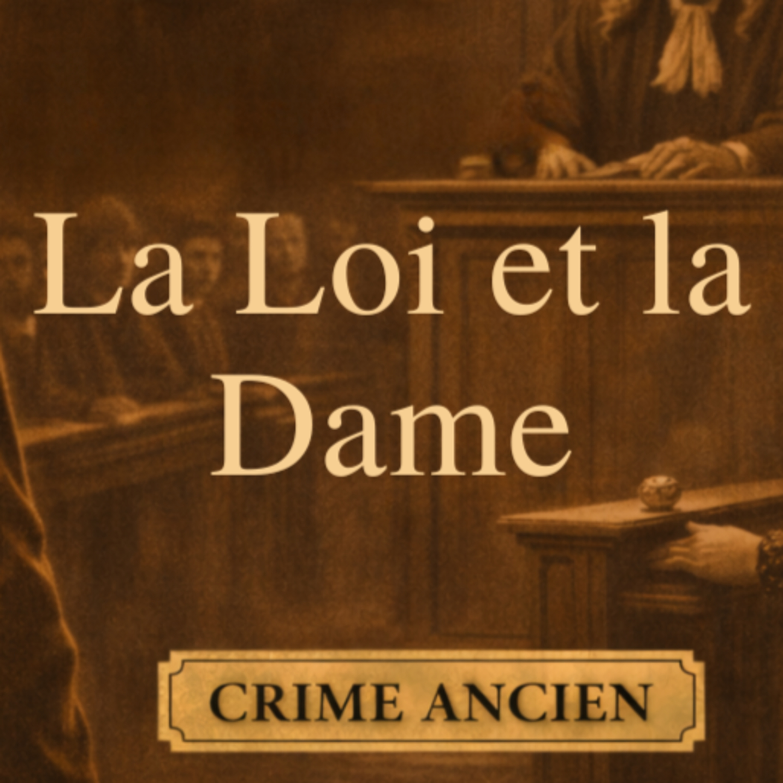 🌙 Histoire pour dormir – La Loi et la Dame | Un verdict aux frontières du doute (Roman ancien) episode artwork