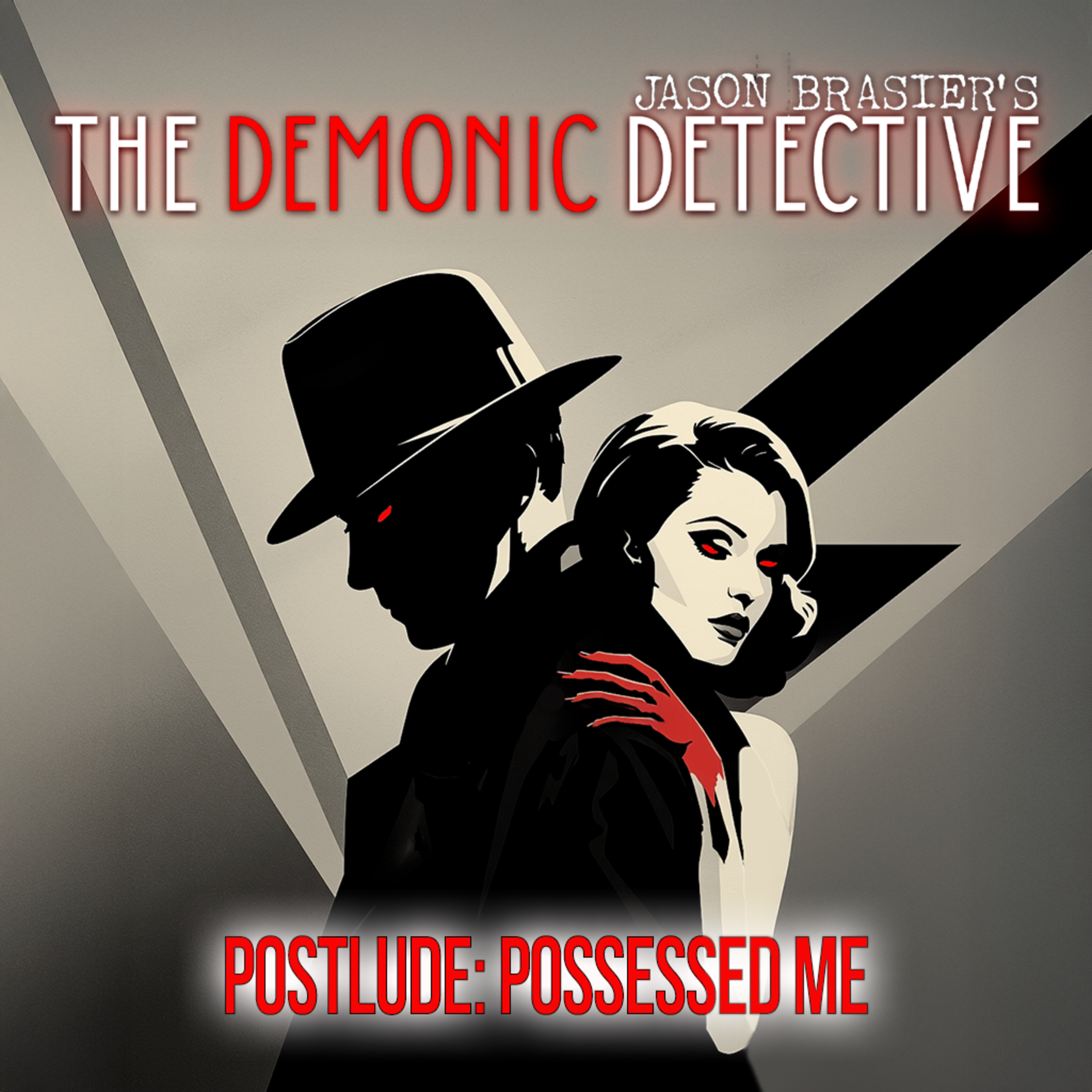 Postlude: Possessed Me