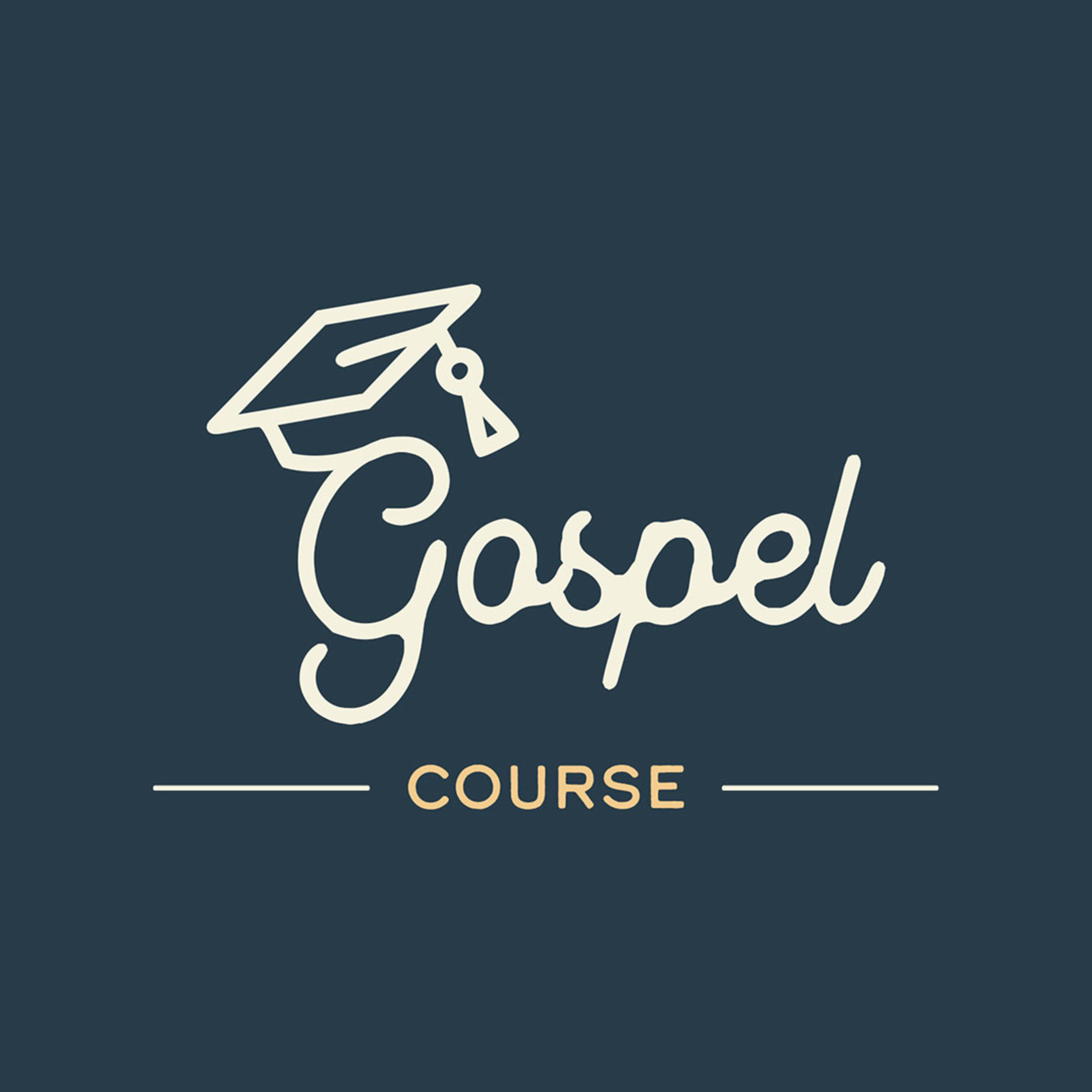 Gospel Course - God Loves You - 1 John 4:9-10 episode artwork