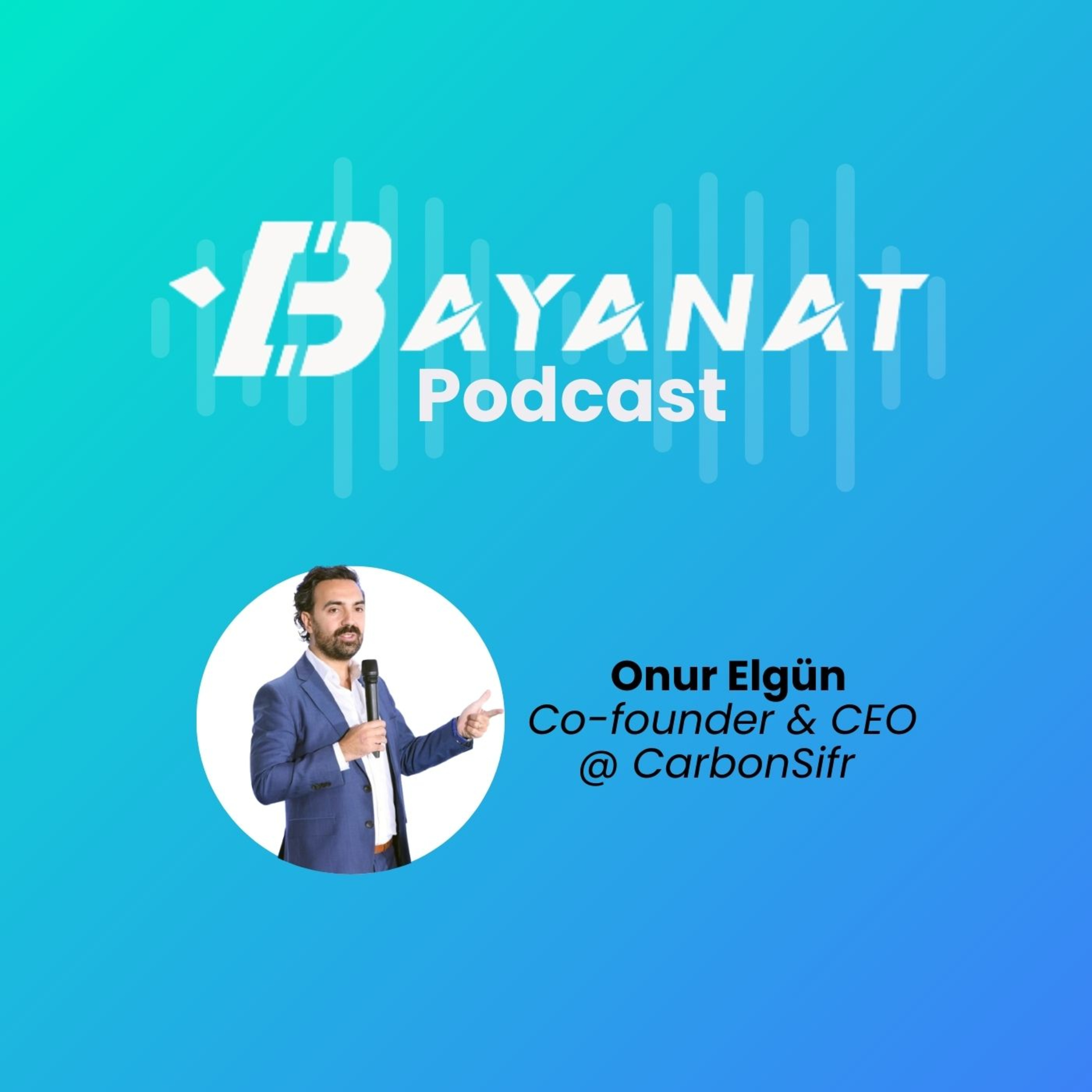 Bayanat Podcast: Inside MENA Tech