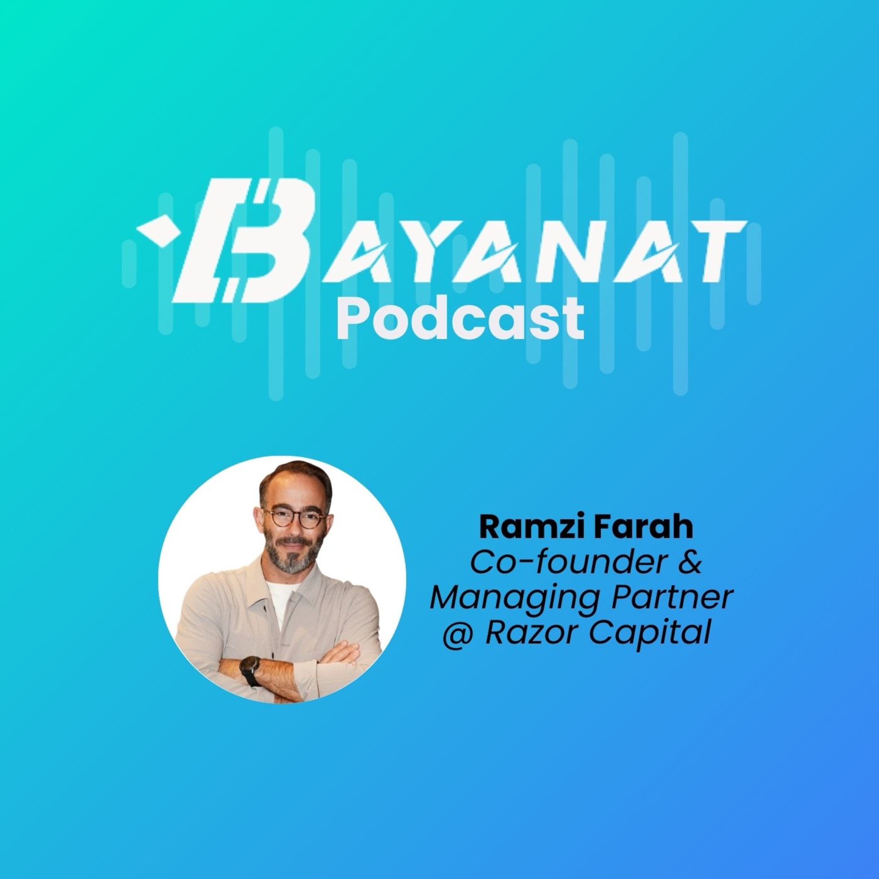 Bayanat Podcast: Inside MENA Tech