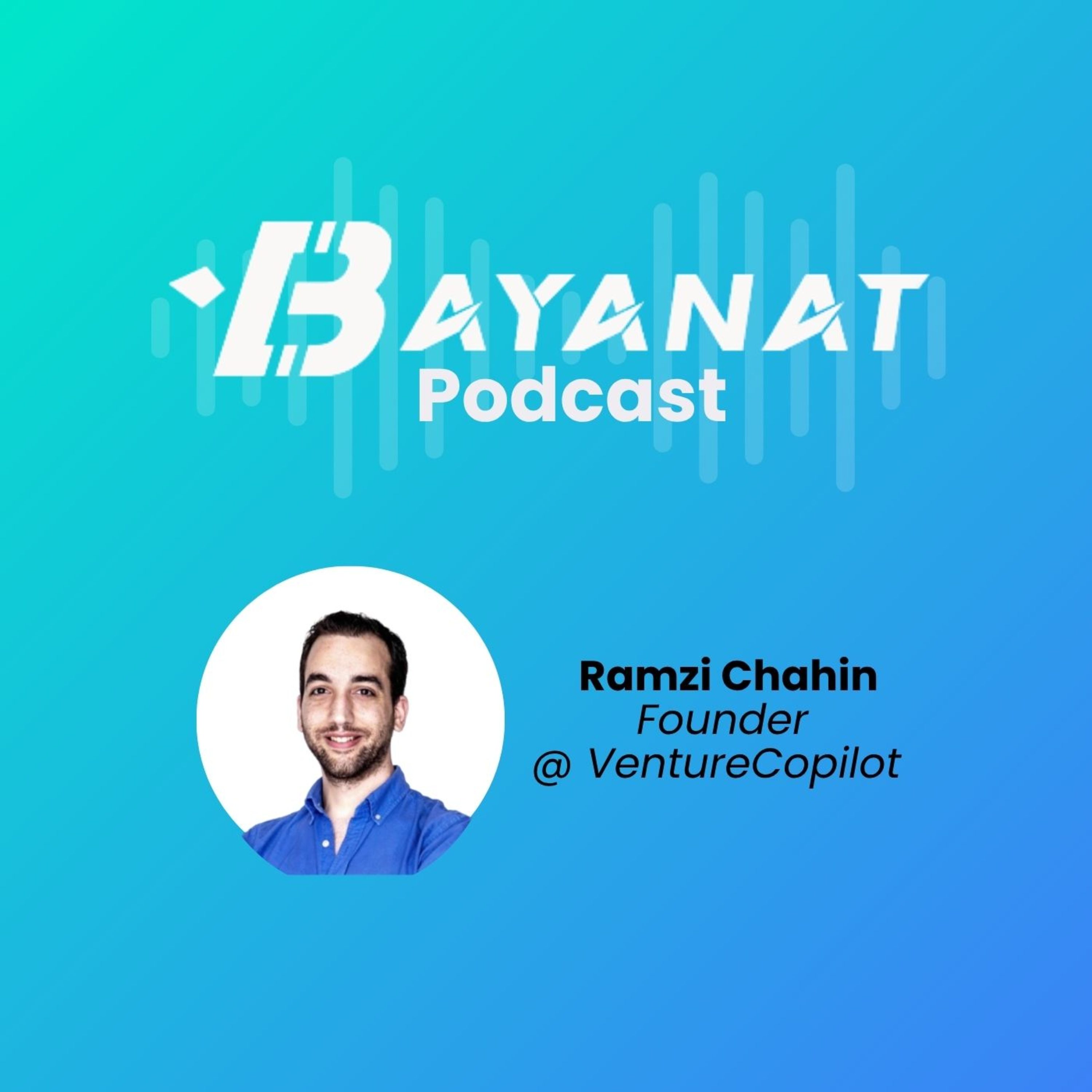 Bayanat Podcast: Inside MENA Tech