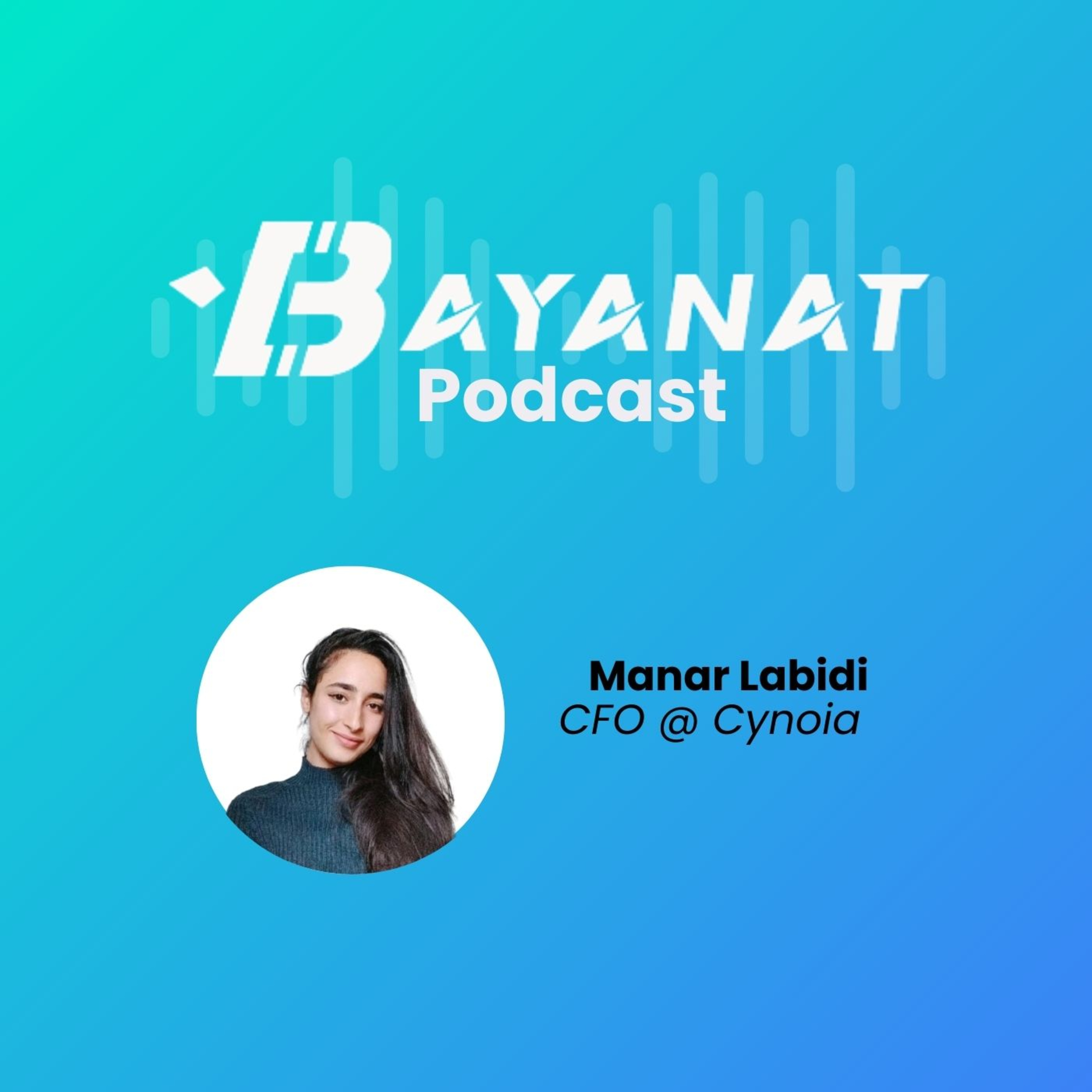 Bayanat Podcast: Inside MENA Tech