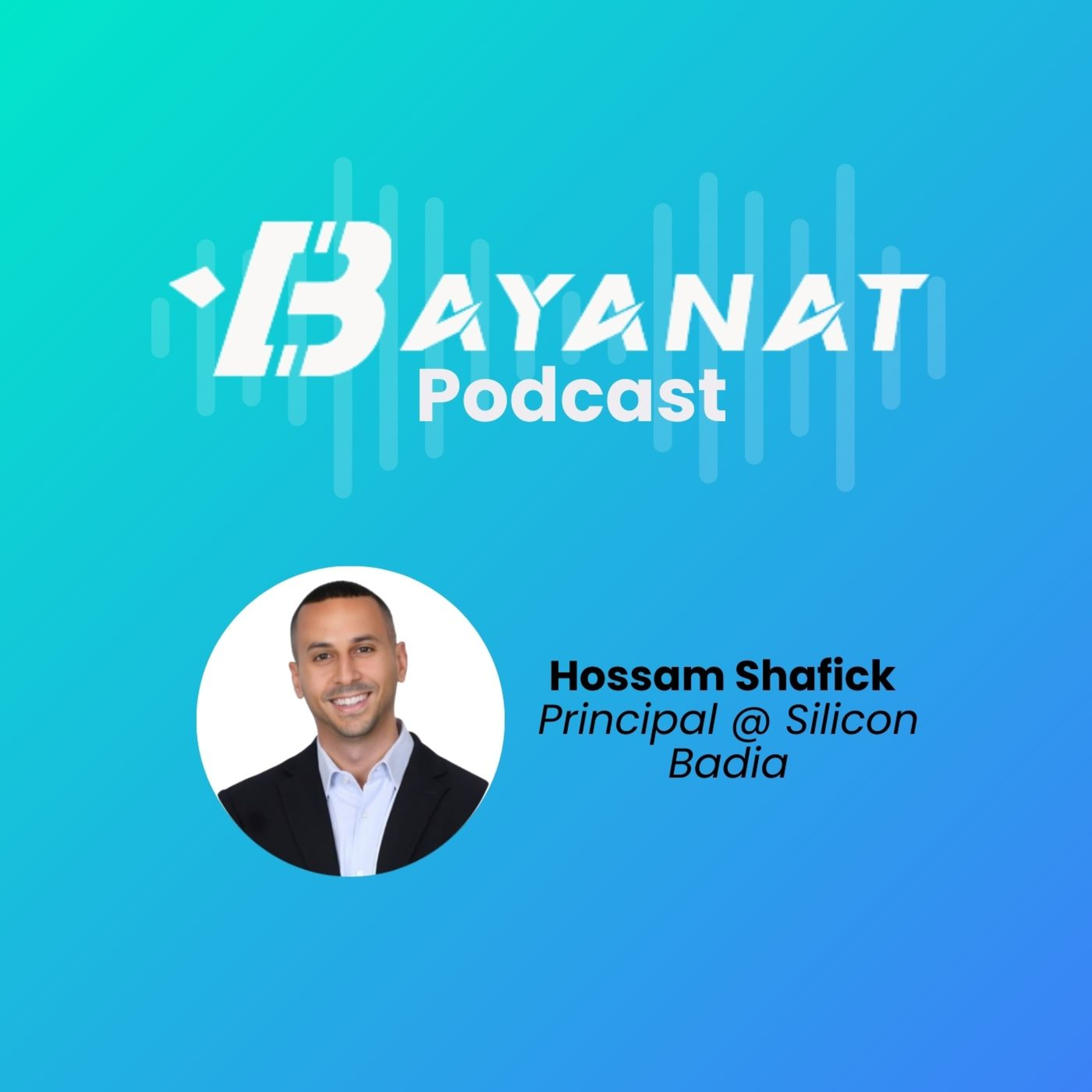 Bayanat Podcast: Inside MENA Tech