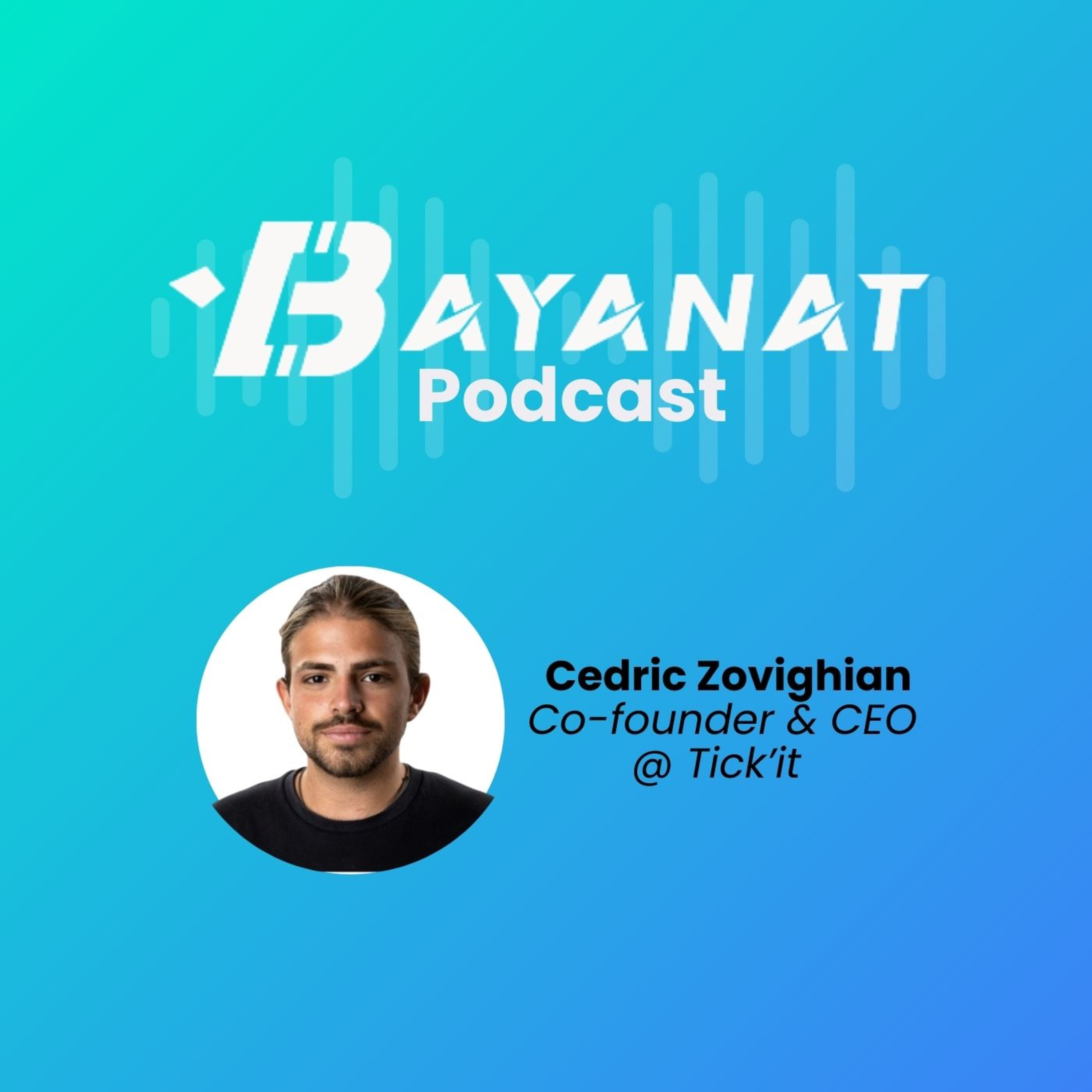 Bayanat Podcast: Inside MENA Tech