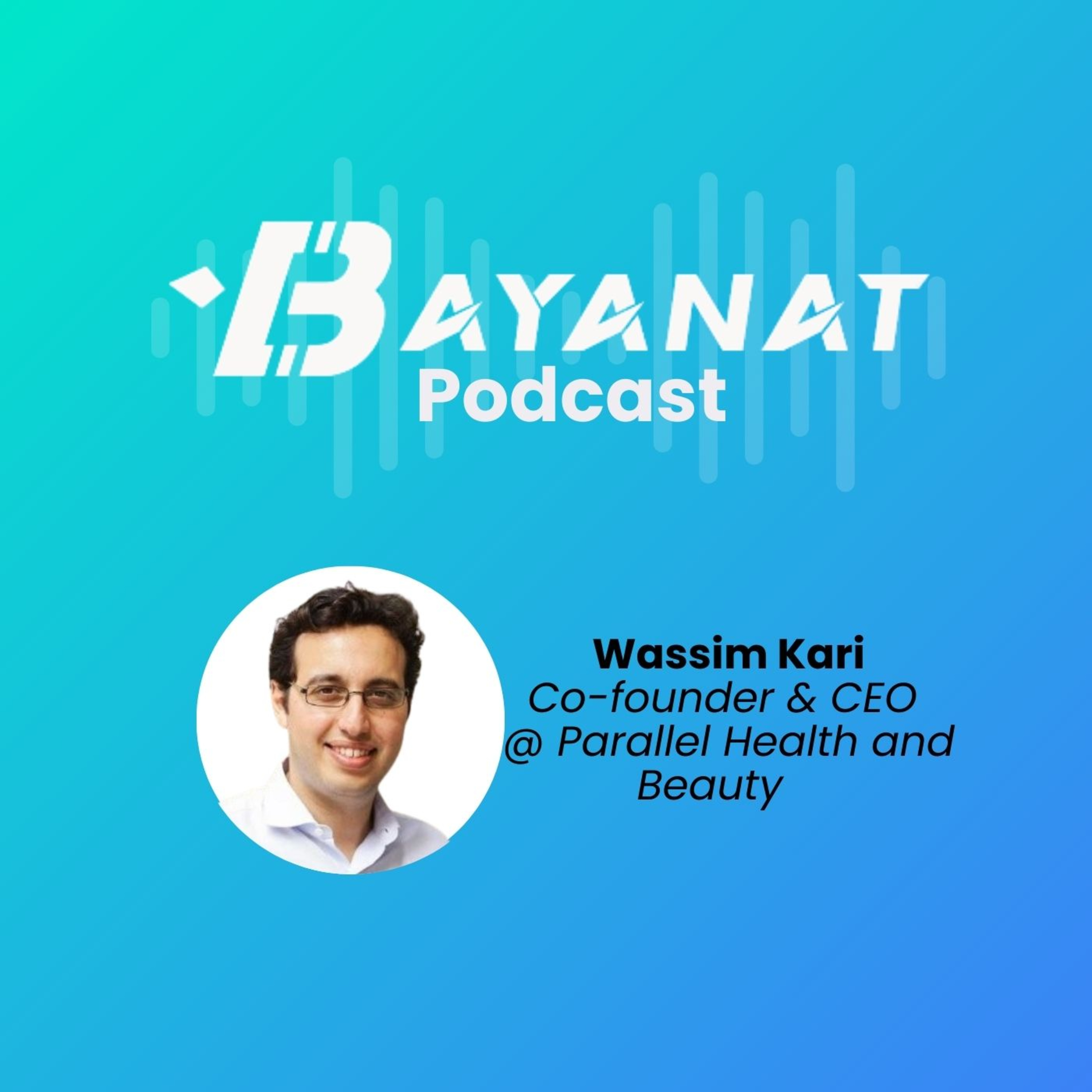 Bayanat Podcast: Inside MENA Tech