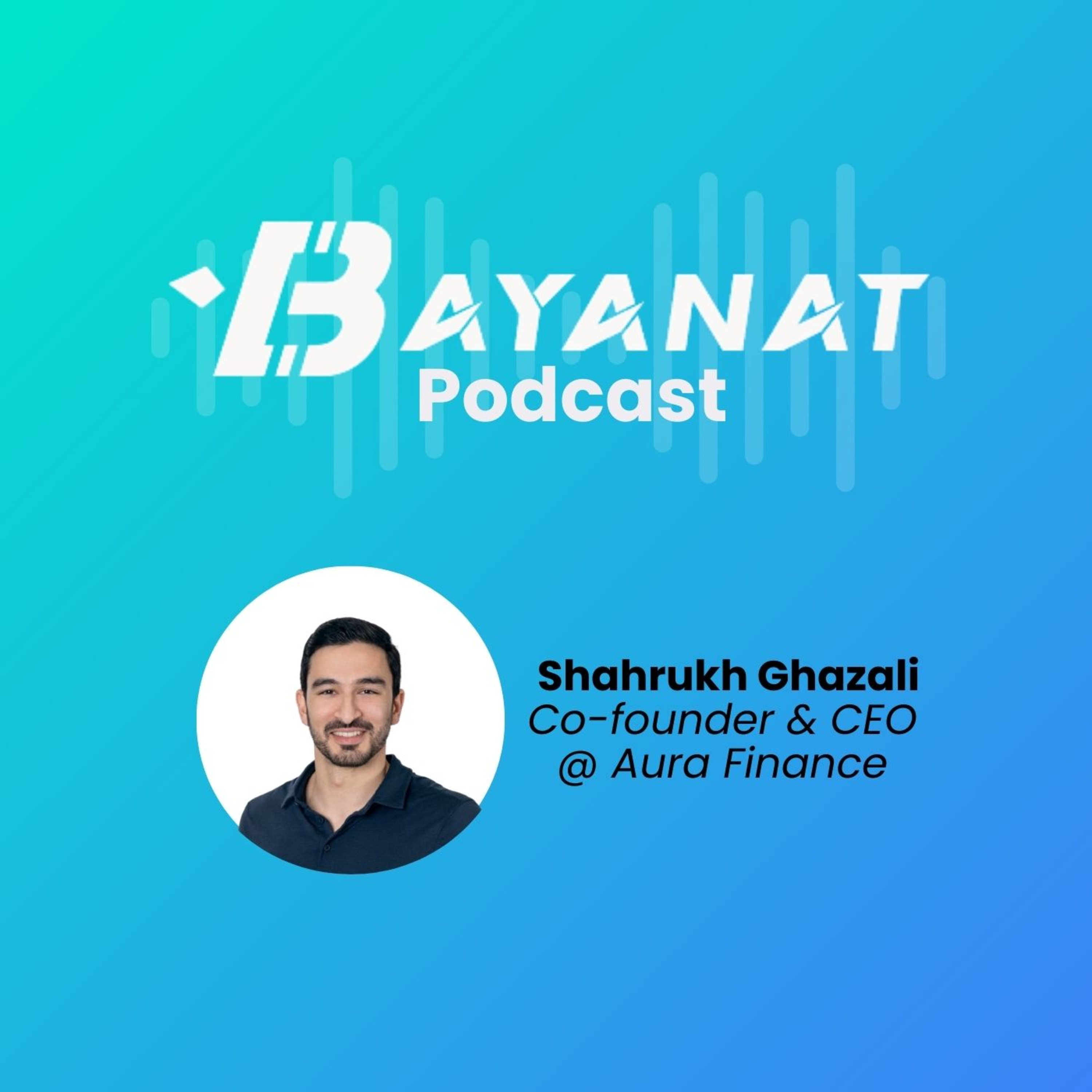 Bayanat Podcast: Inside MENA Tech