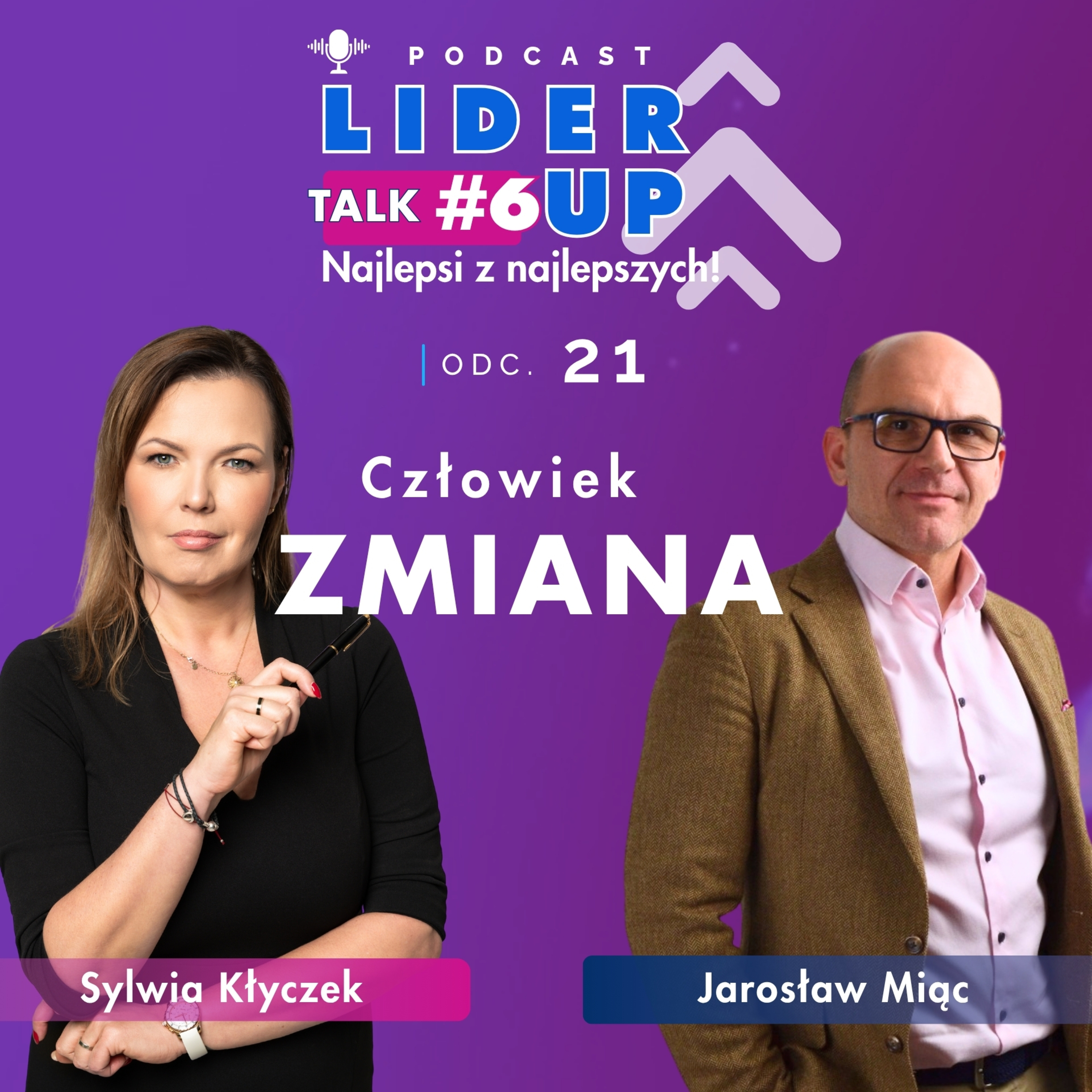 #LiderUP! 21 | Człowiek ZMIANA