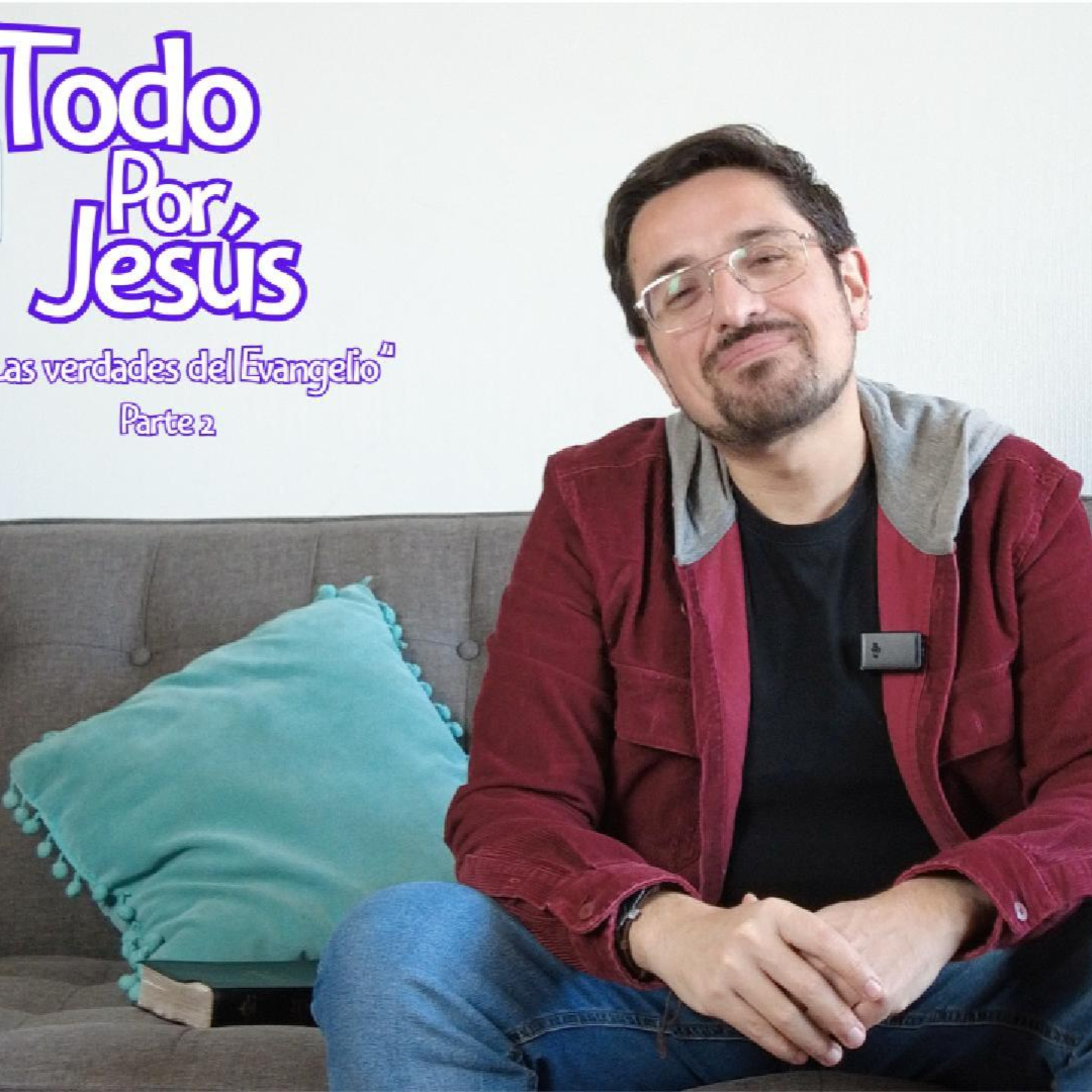 Las verdades del Evangelio - Parte 2 episode artwork