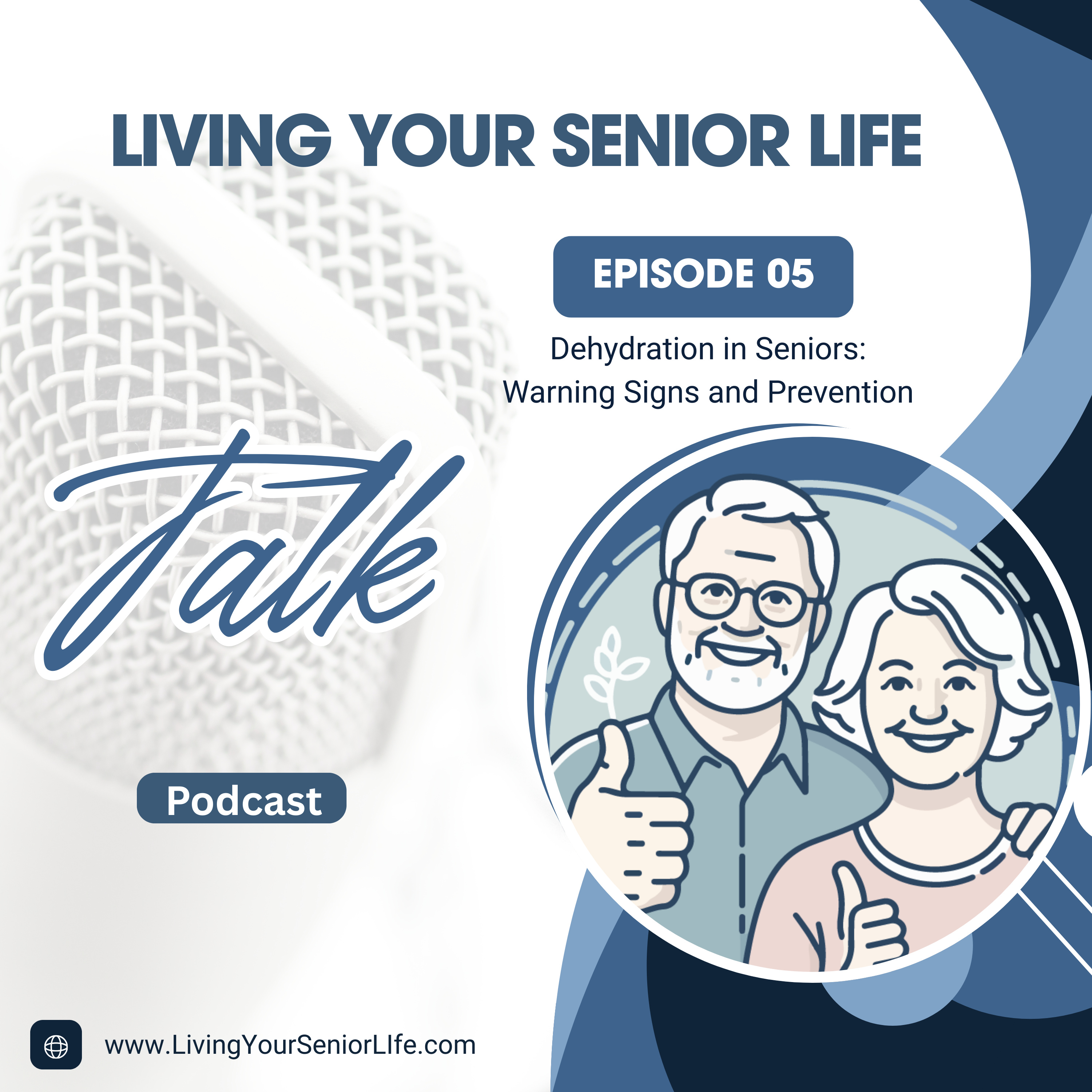 Dehydration in Seniors: Warning Signs and Prevention episode artwork
