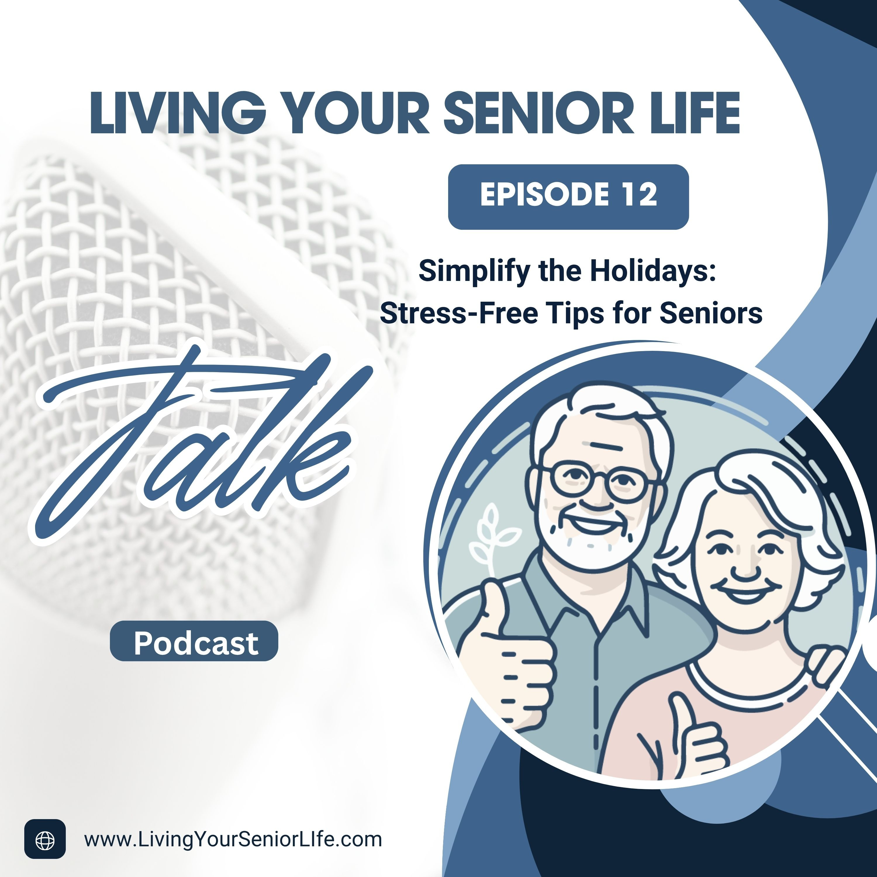 Simplify the Holidays: Stress-Free Tips for Seniors episode artwork