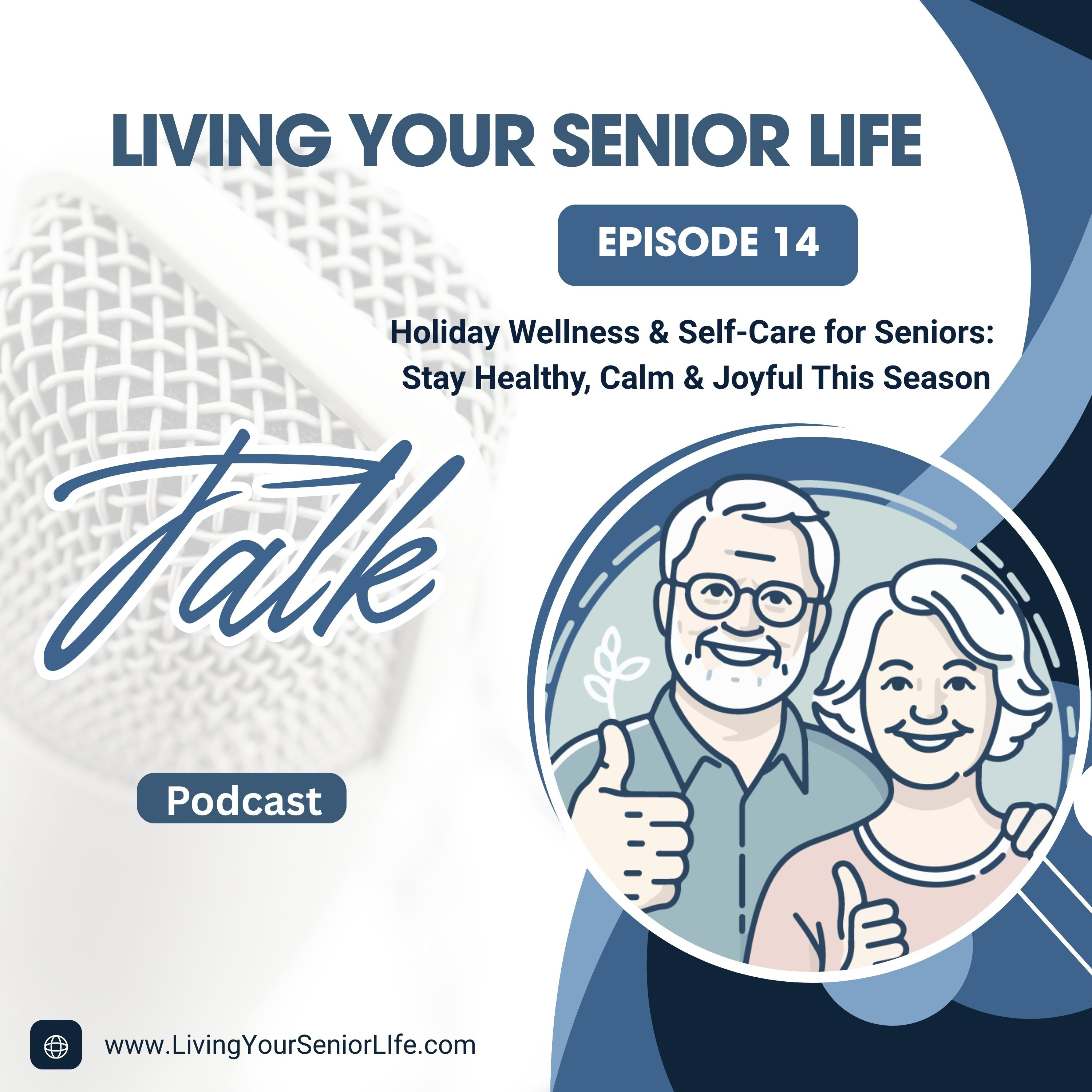 Holiday Wellness & Self-Care for Seniors: Stay Healthy, Calm & Joyful This Season episode artwork