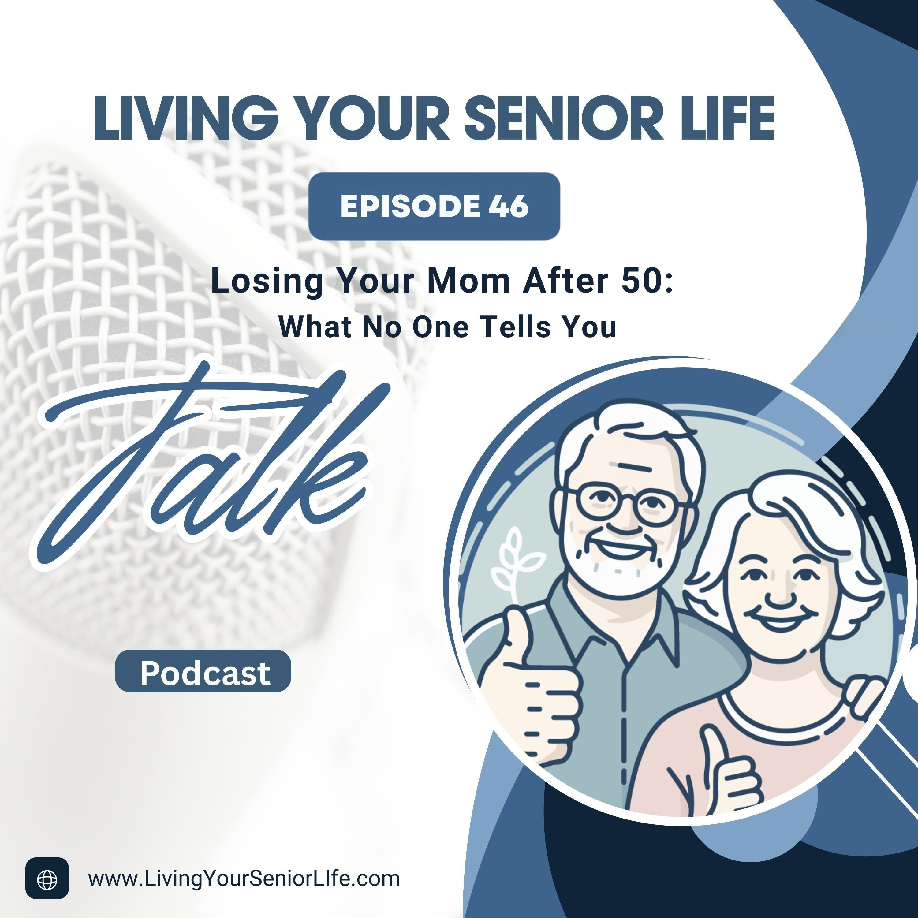 Losing Your Mom After 50: What No One Tells You episode artwork