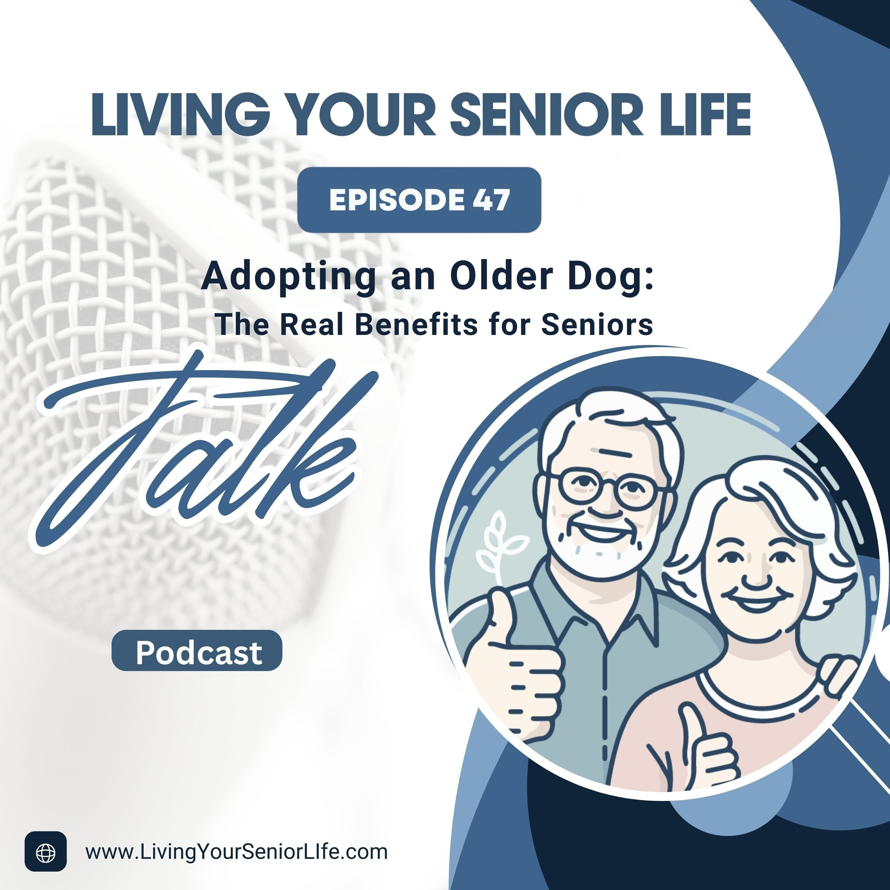 Adopting an Older Dog: The Real Benefits for Seniors episode artwork