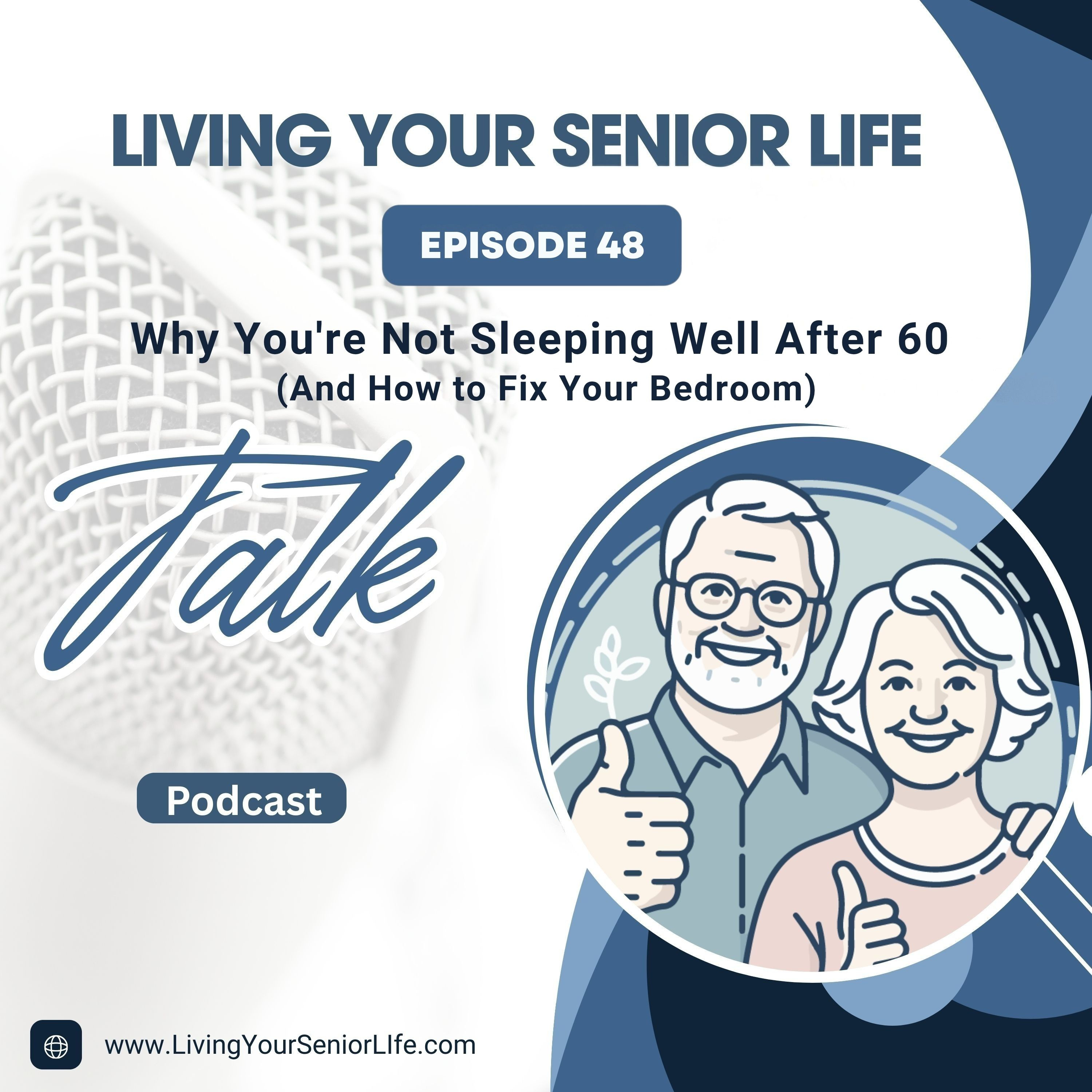 Why You're Not Sleeping Well After 60 (And How to Fix Your Bedroom) episode artwork