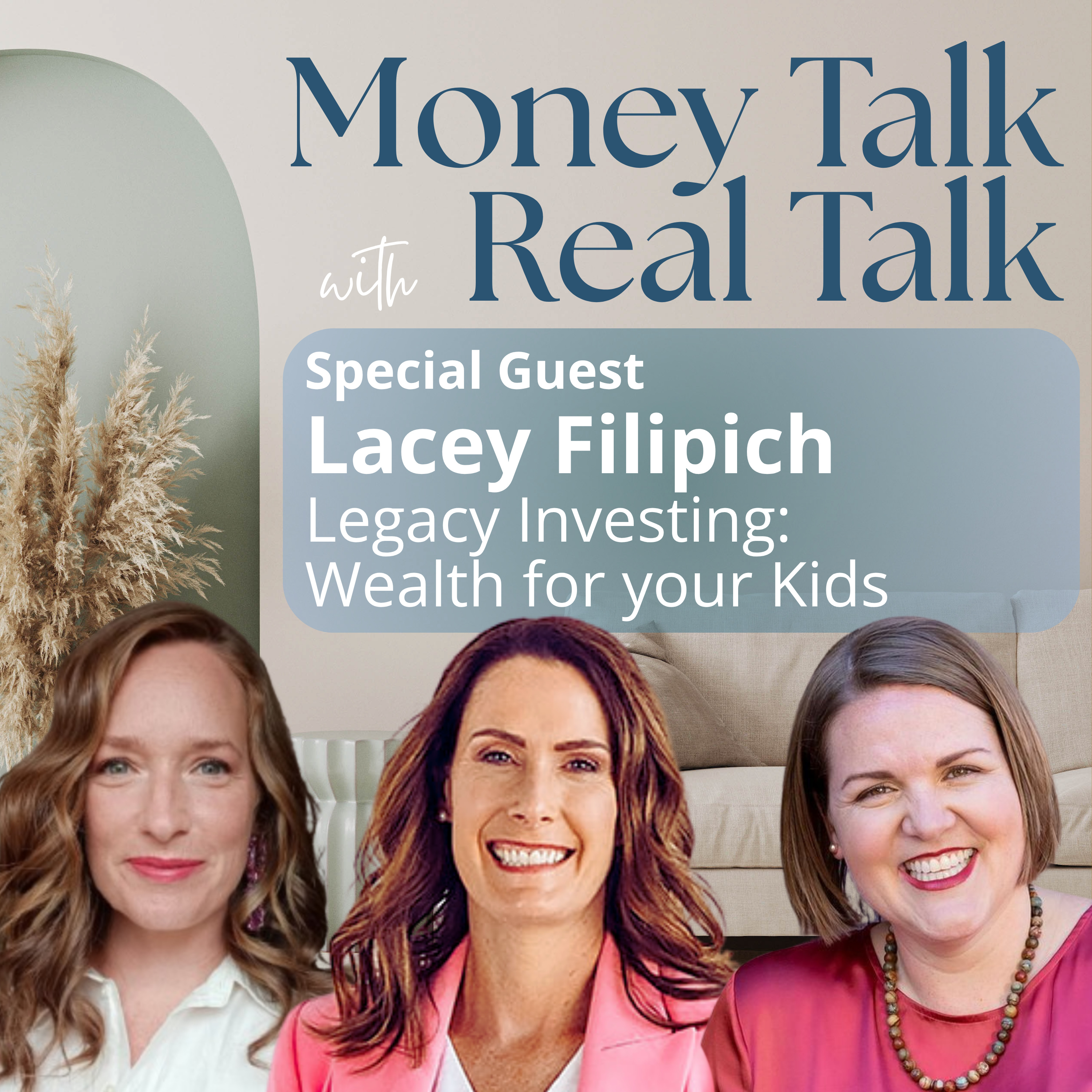 Legacy Investing with Lacey Filipich: Building Wealth for your Kids episode artwork
