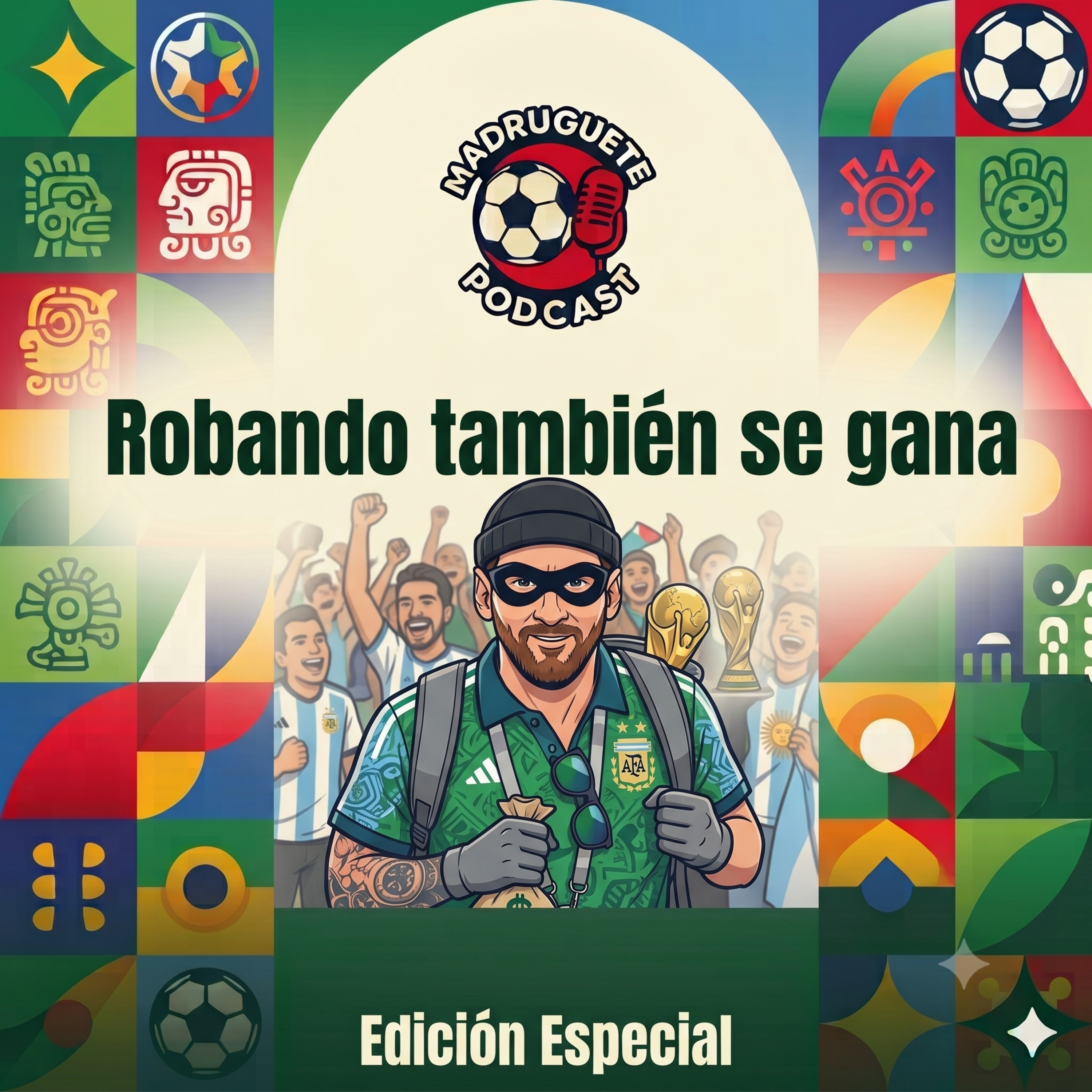 Especial 2026: ¿El FBI investiga a Argentina? | Pronósticos de Semifinales y las ayudas a Messi | episode artwork