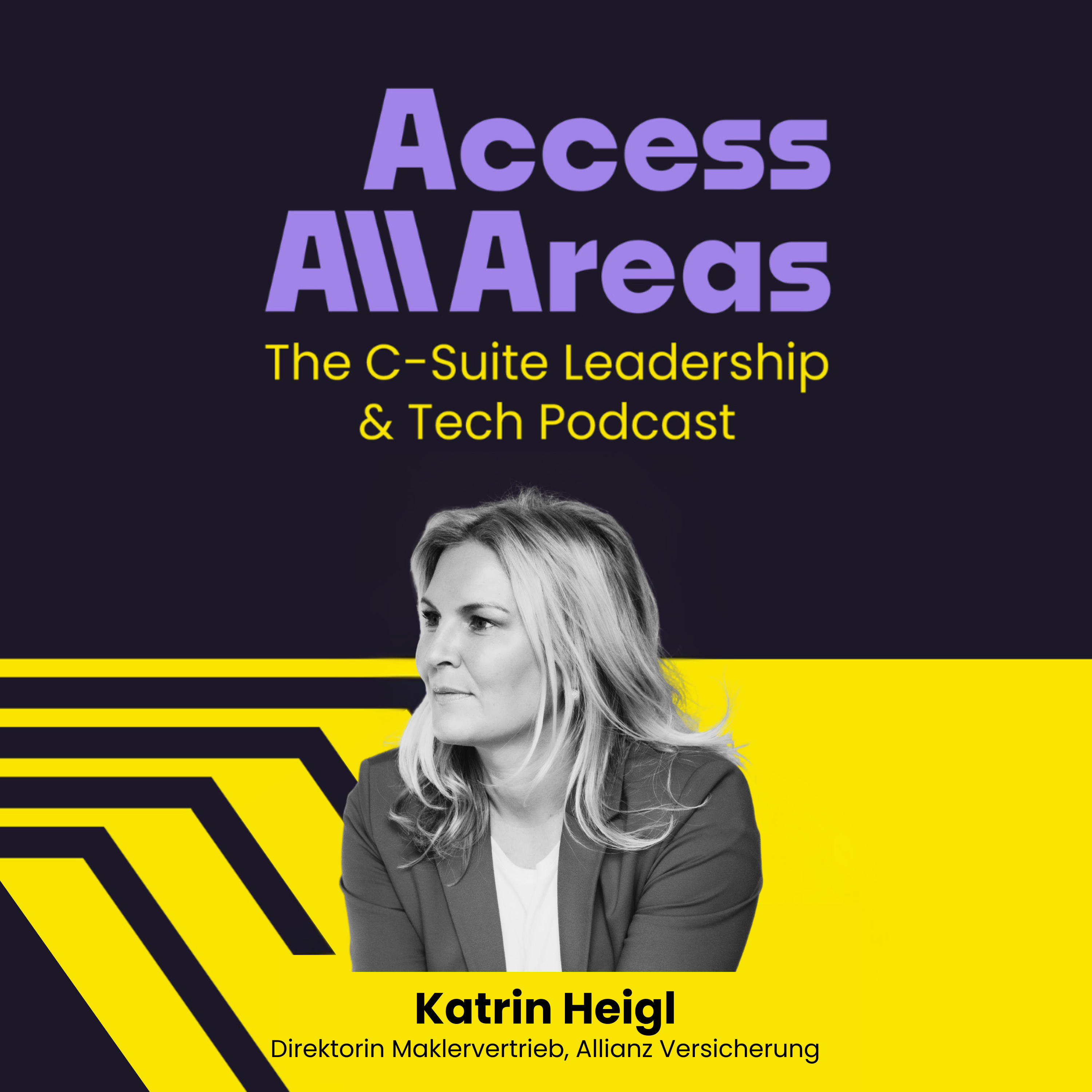 #42 Access Networking & Female Leadership mit Katrin Heigl, Direktorin Maklervertrieb, Allianz