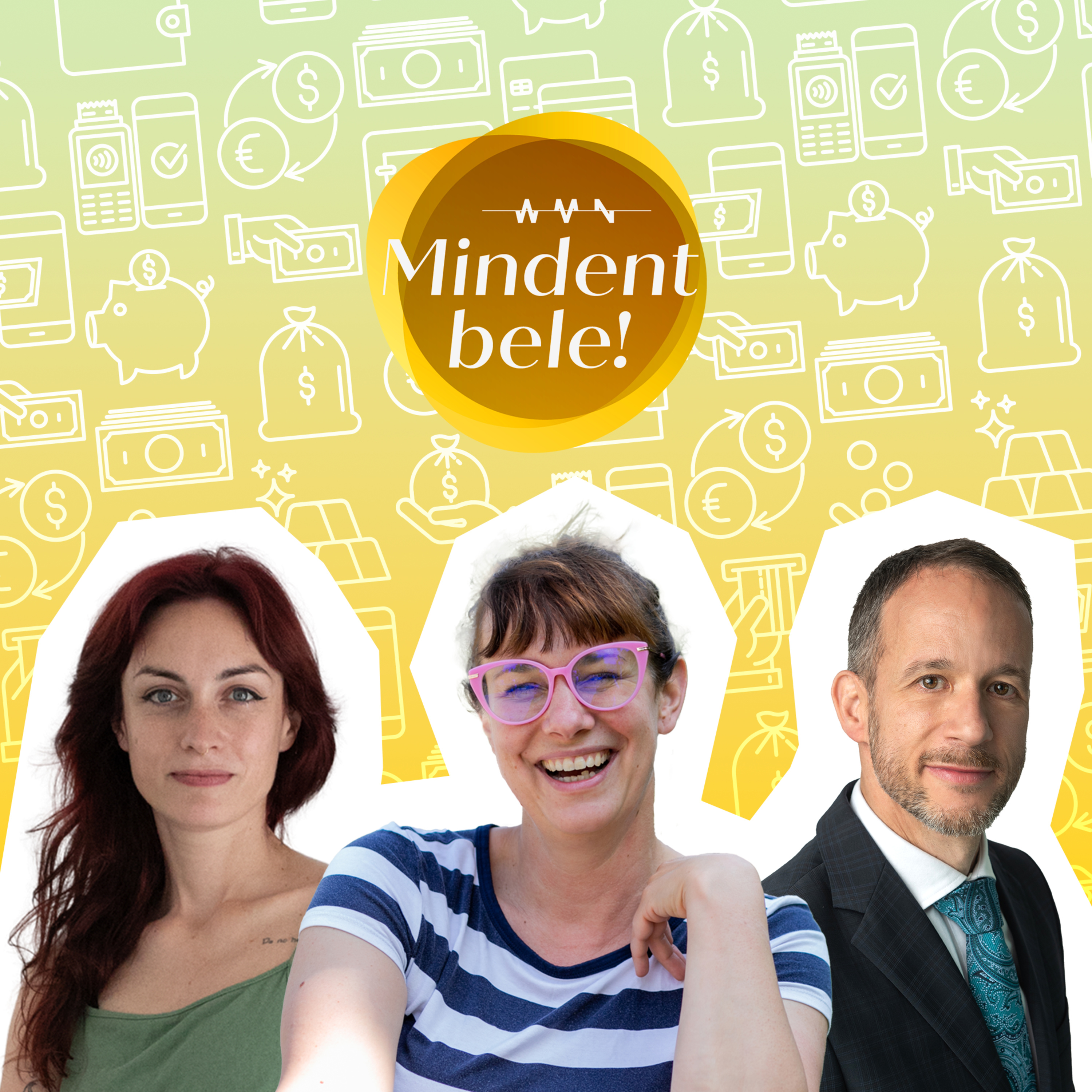 Mindent bele! a pénzügyi tudatosságról és a megtakarításokról episode artwork