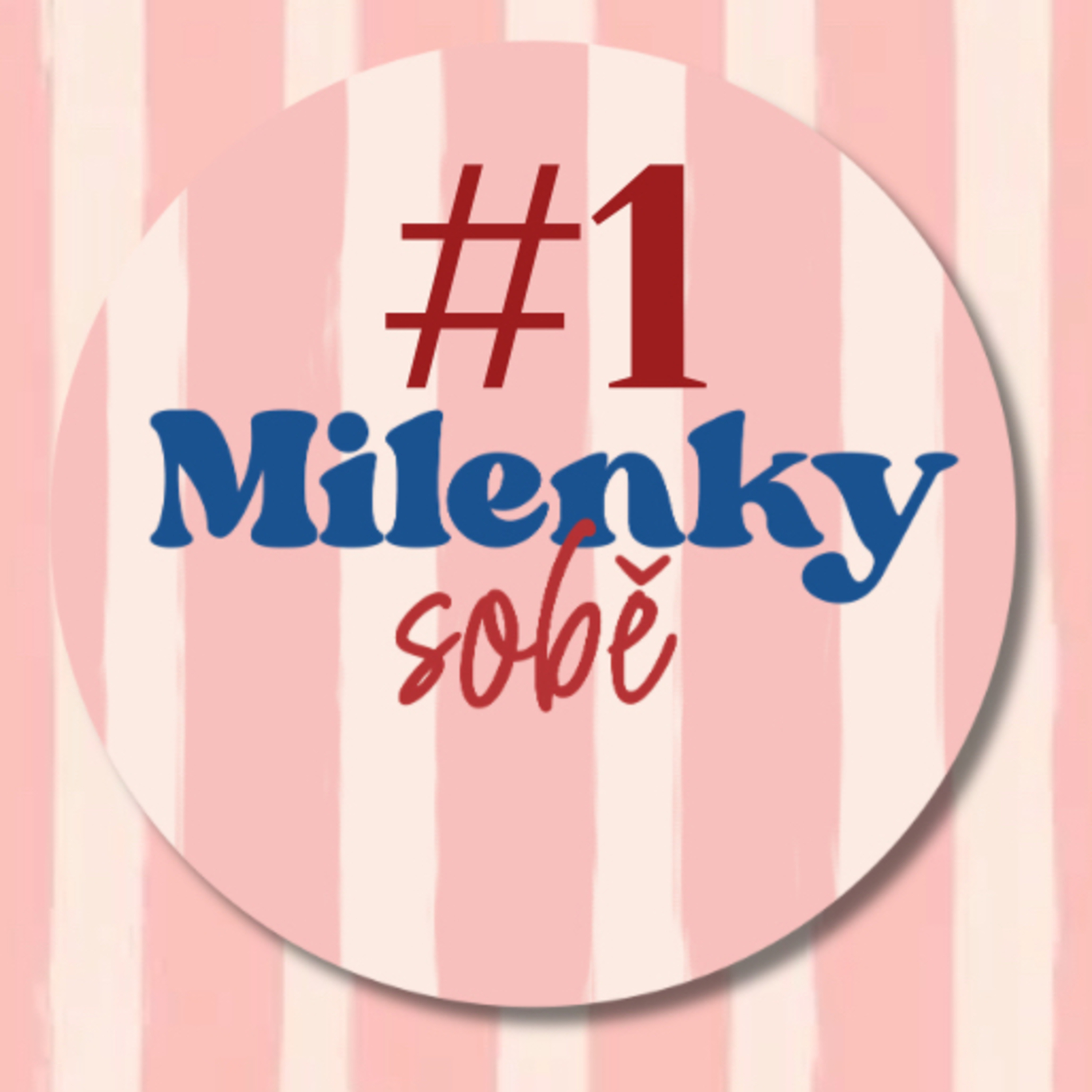 Milenky sobě #1: Milenky mají konečně slovo! episode artwork