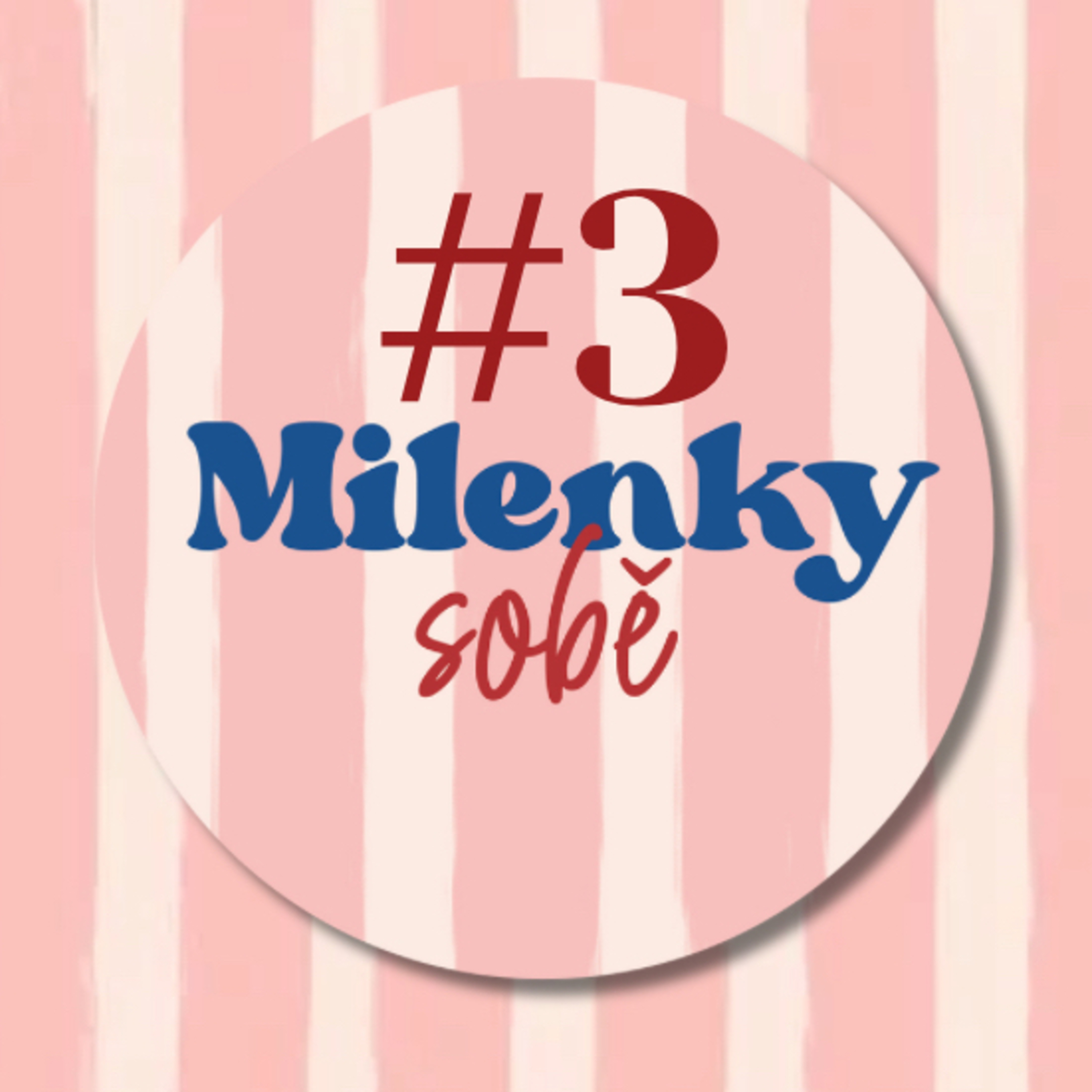Milenky sobě #3: 10 důvodů proč nebýt jeho milenkou! episode artwork