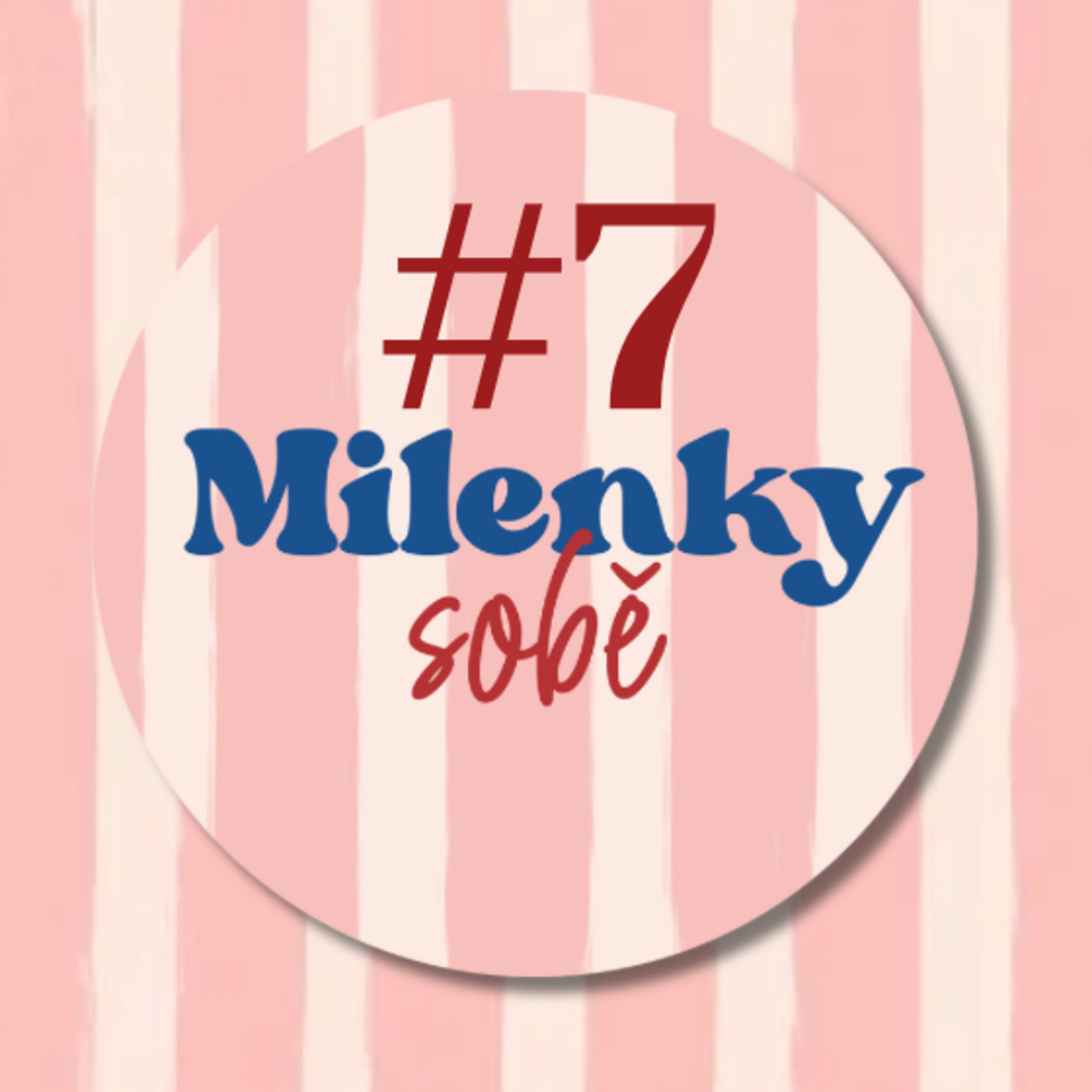 Milenky sobě #7: Manželův spolužák je můj milenec! episode artwork