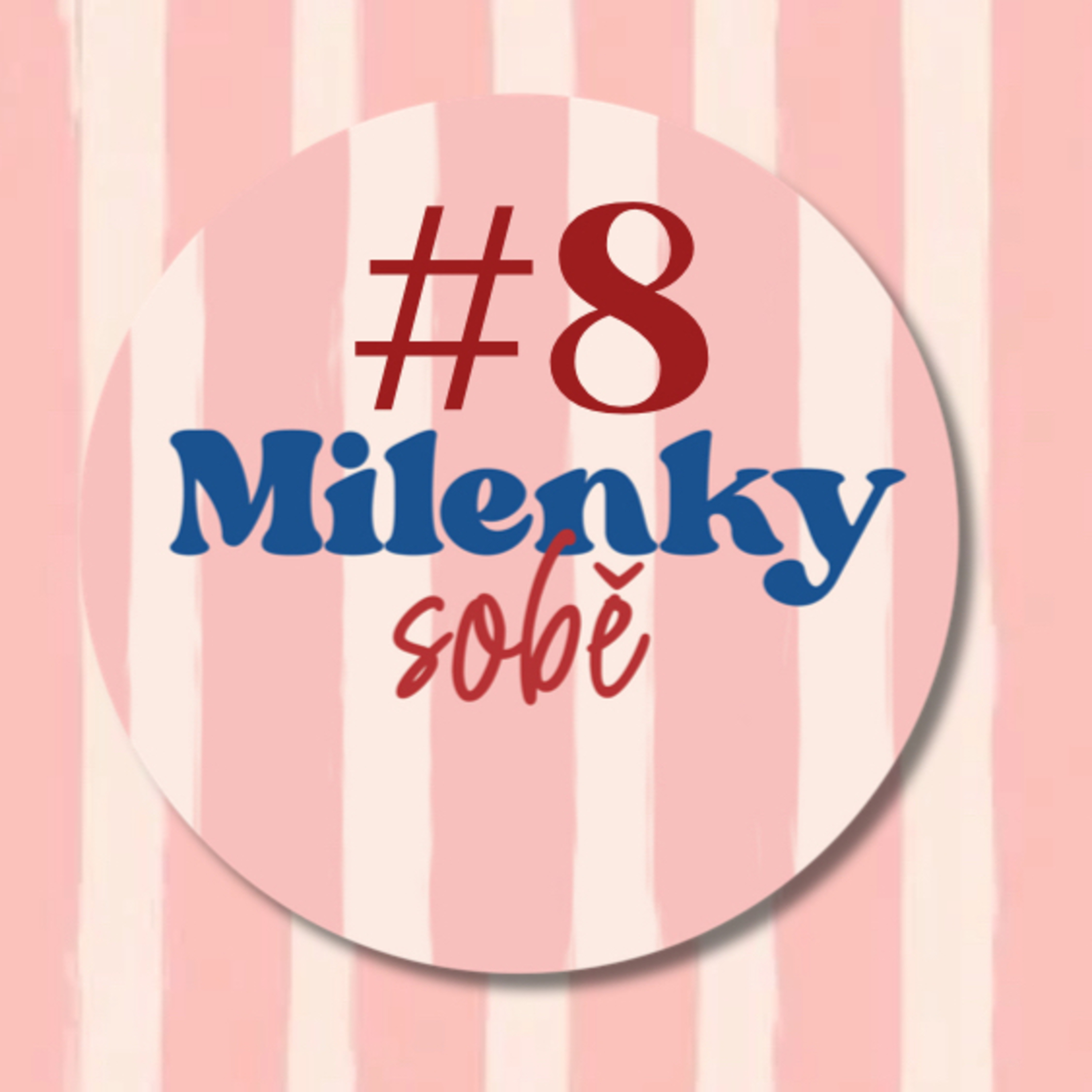 Milenky sobě #8: Tati, ty máš milenku? episode artwork