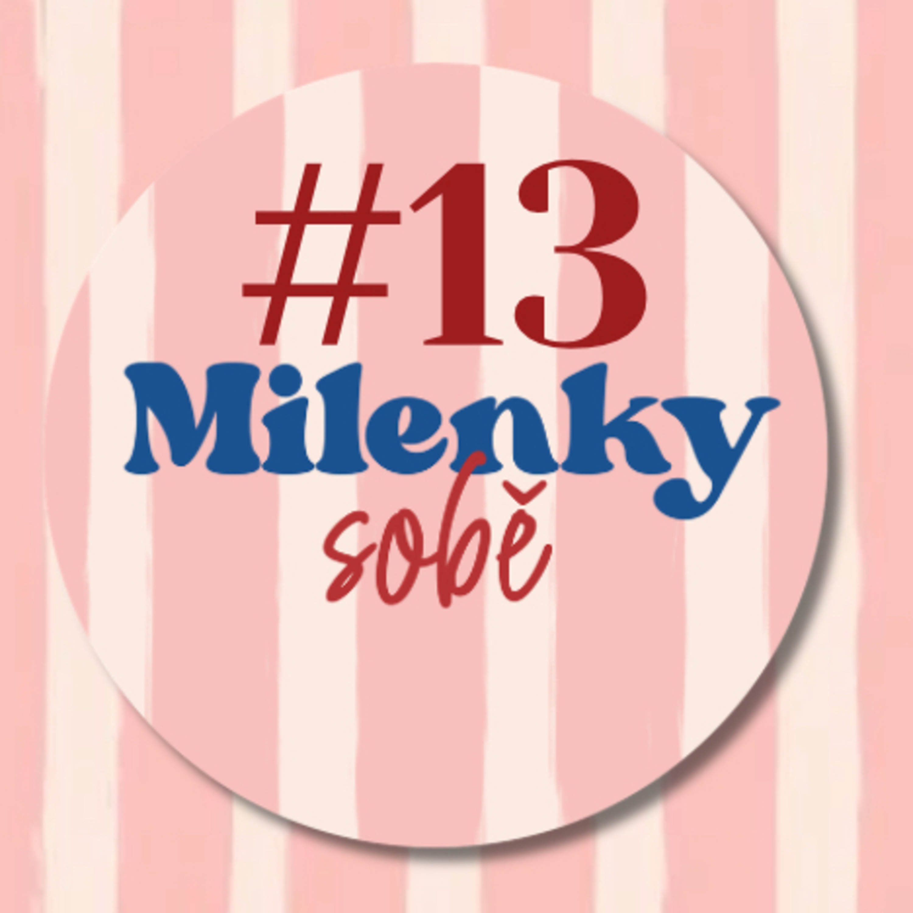 Milenky sobě #13: V noci se probudil, ale manželka zmizela… episode artwork