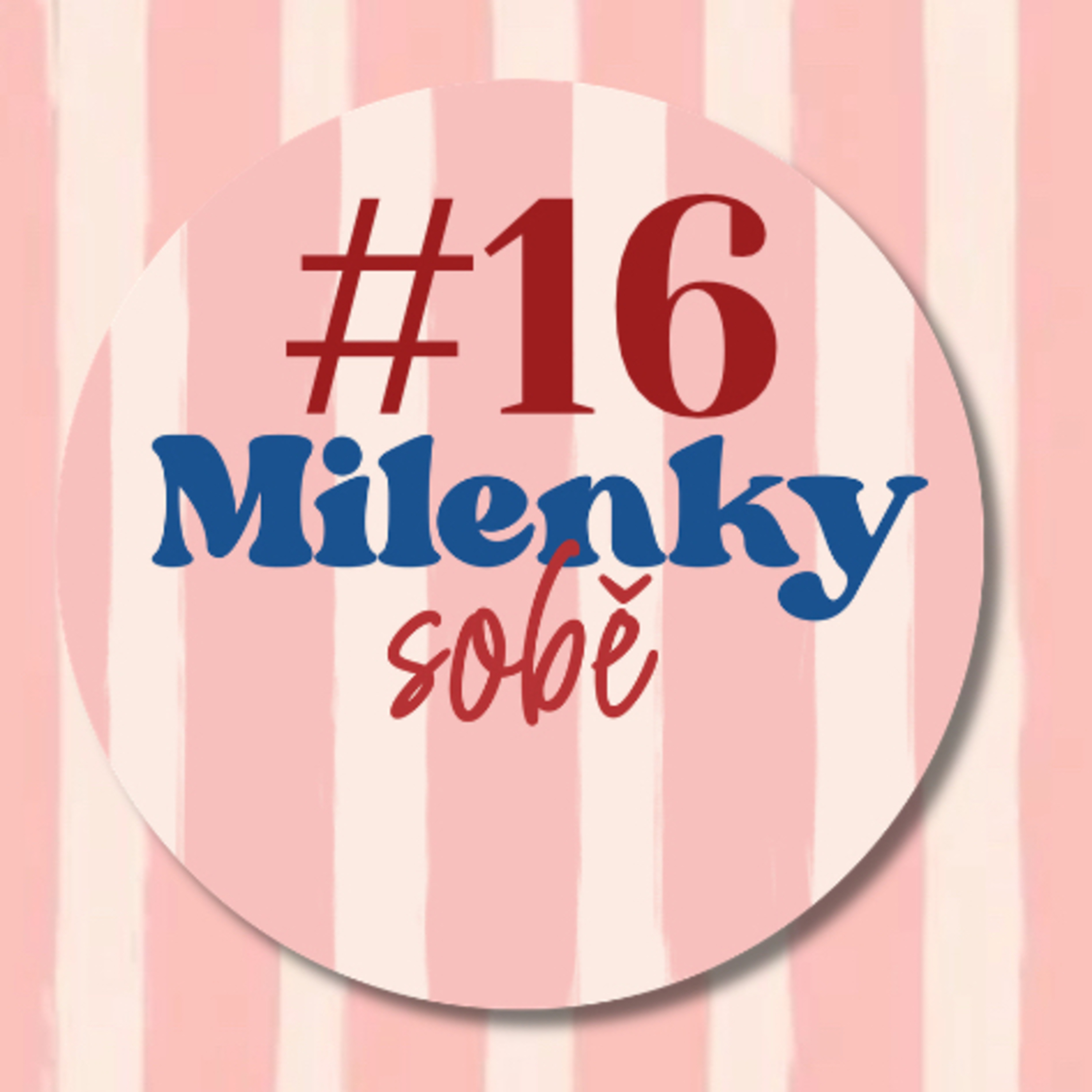 Milenky sobě #16: Fotku jeho milenky viděl jeho švagr ??? episode artwork