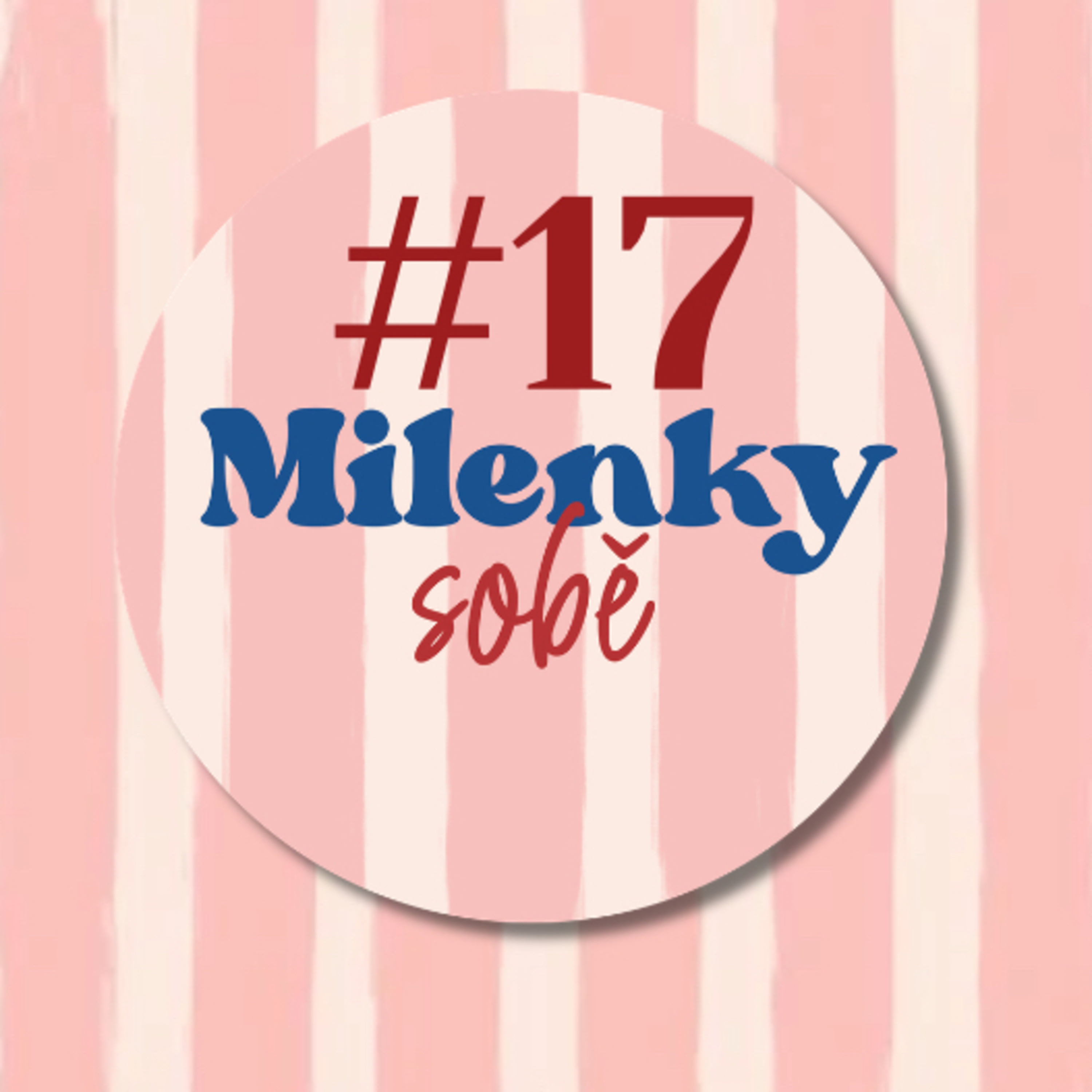 Milenky sobě #17: Milenky po Silvestru? Přichází i výhružky... episode artwork