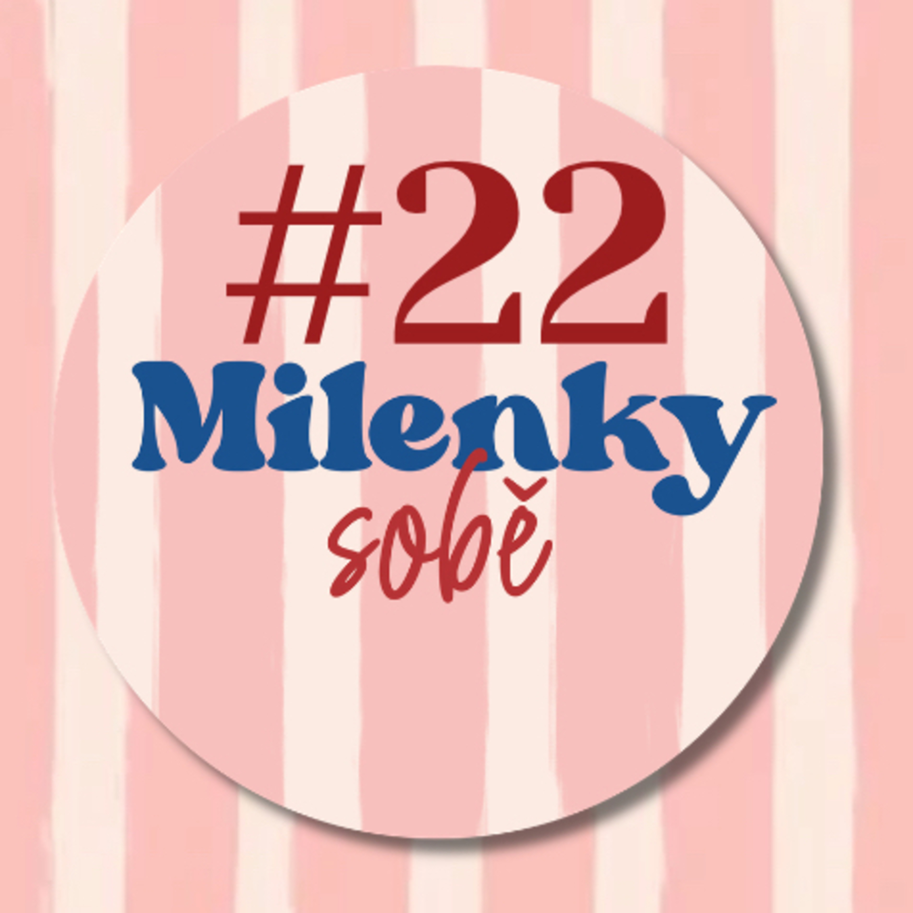 MS #22: Manžel mi vybral milence! episode artwork