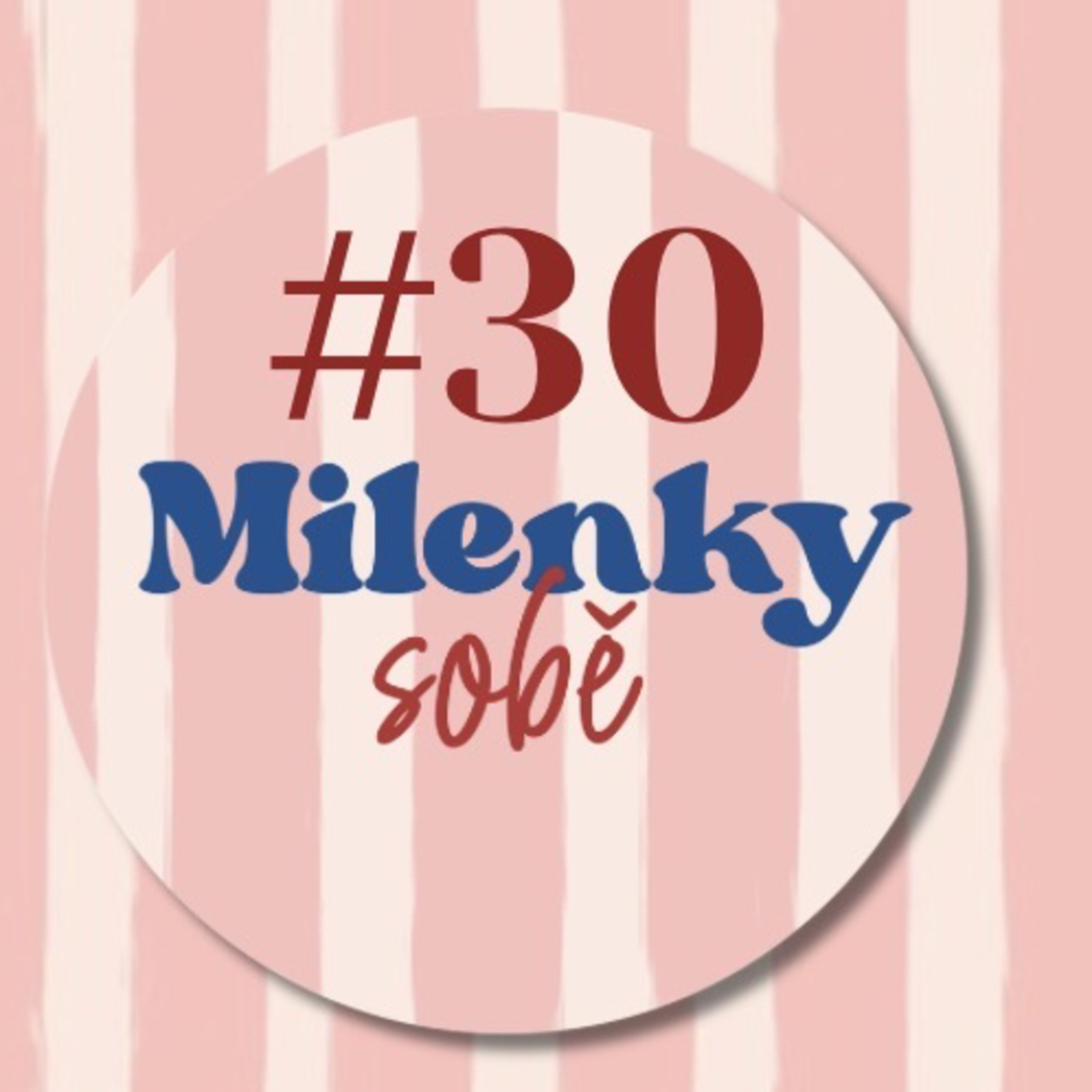 Milenky sobě #30: Rozvod? Ona škrábala, on po ní hodil kočku… episode artwork