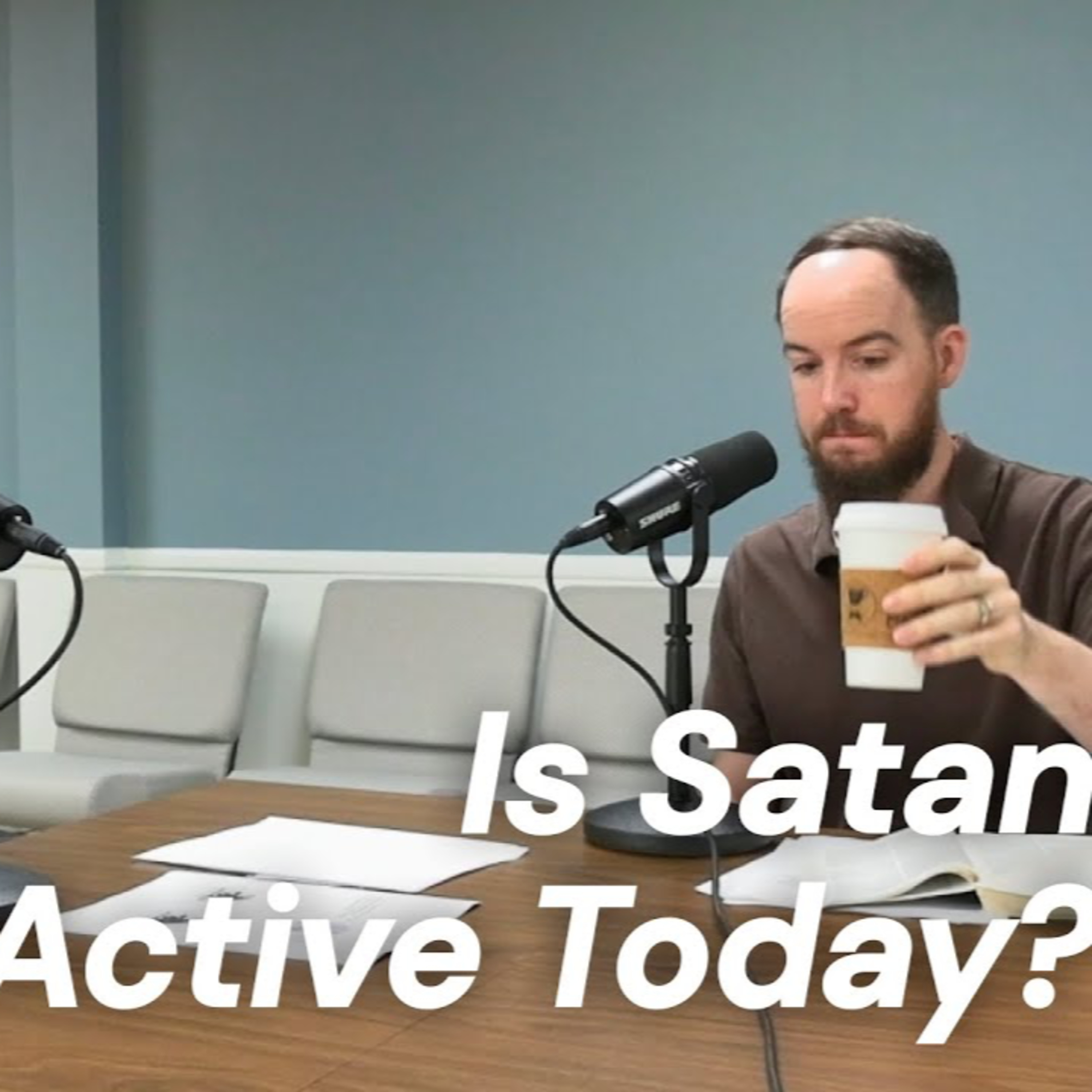 CWD Episode 140: Is Satan Active Today? episode artwork