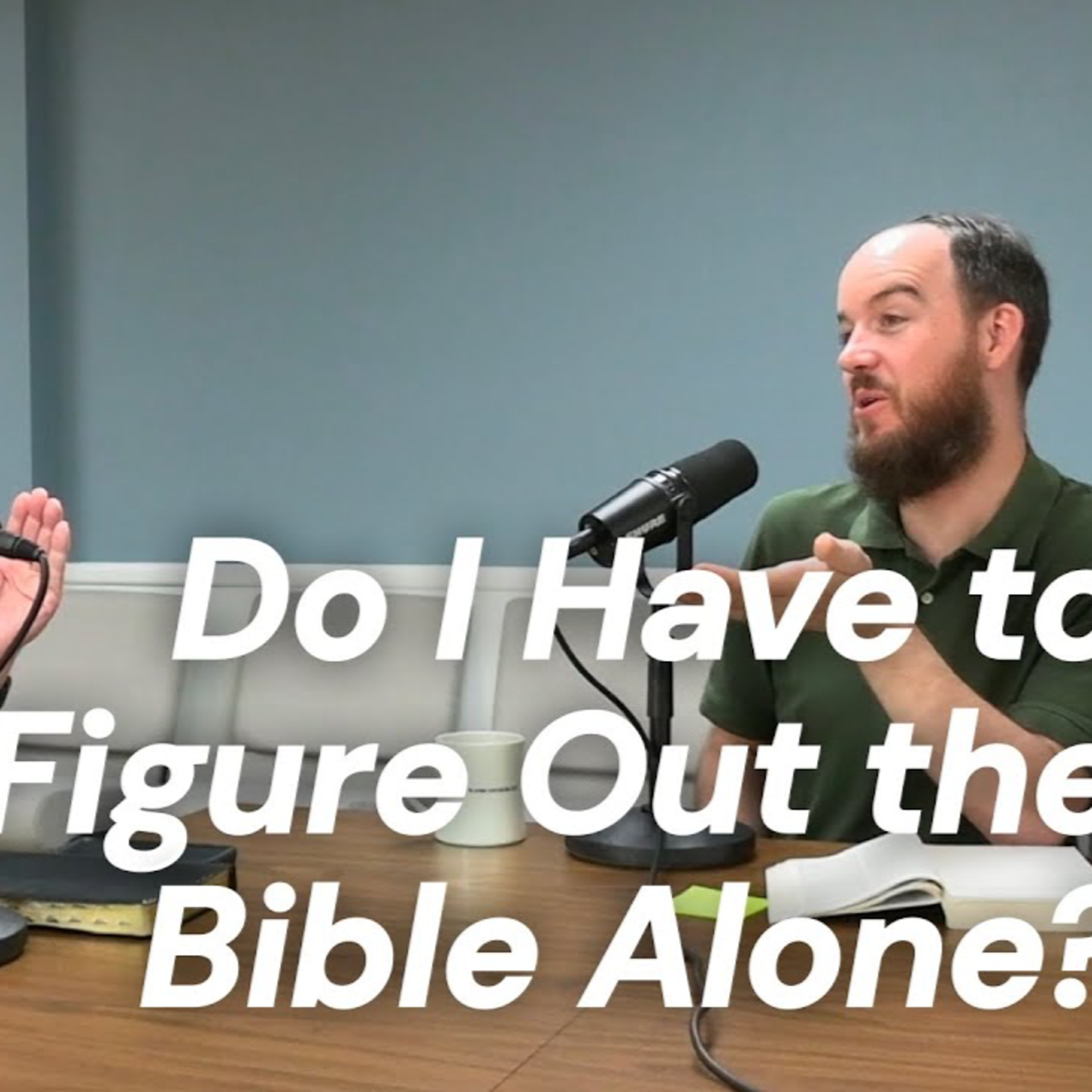 CWD Episode 142: Do I Have to Figure Out the Bible Alone? episode artwork