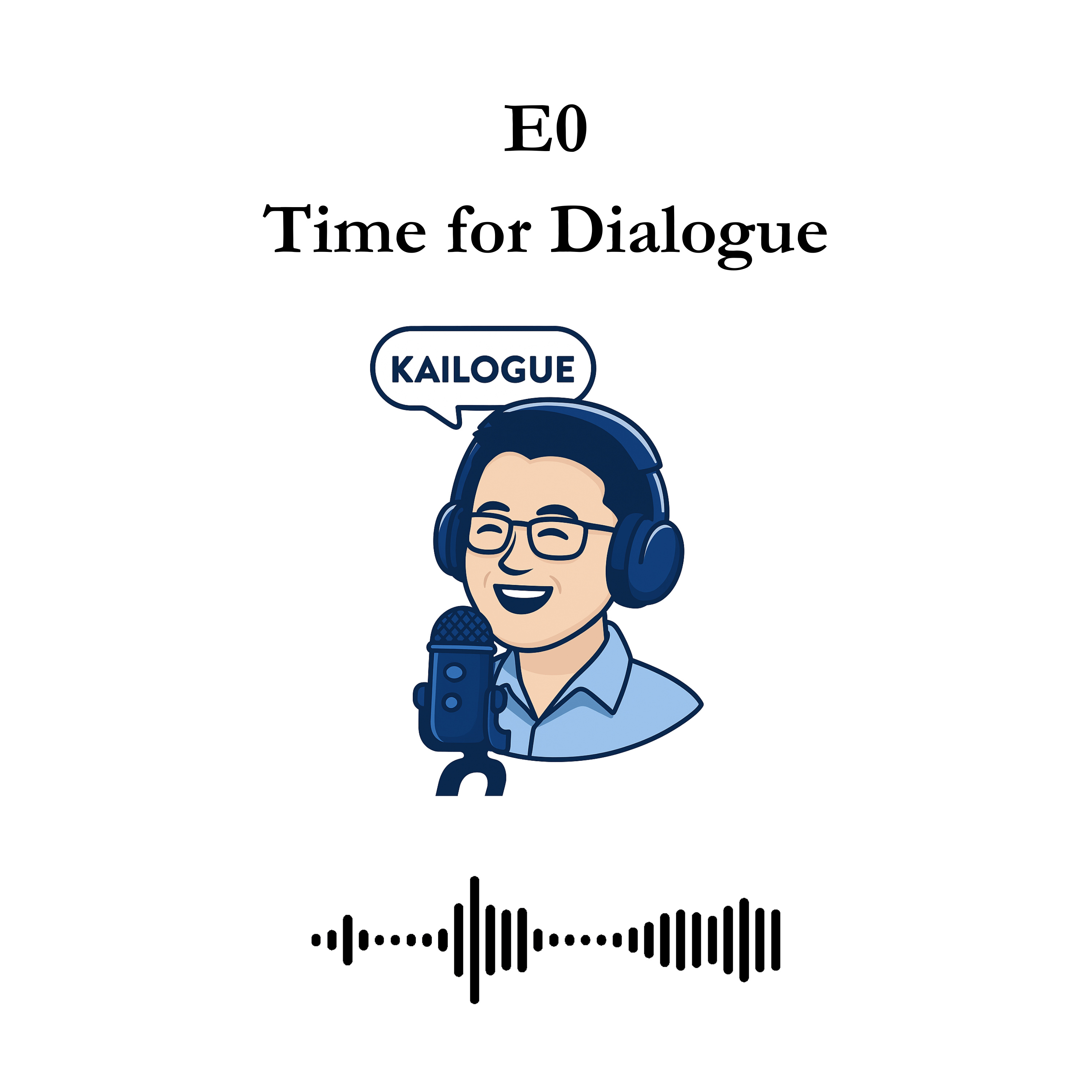 E0 - Time for Dialogue episode artwork