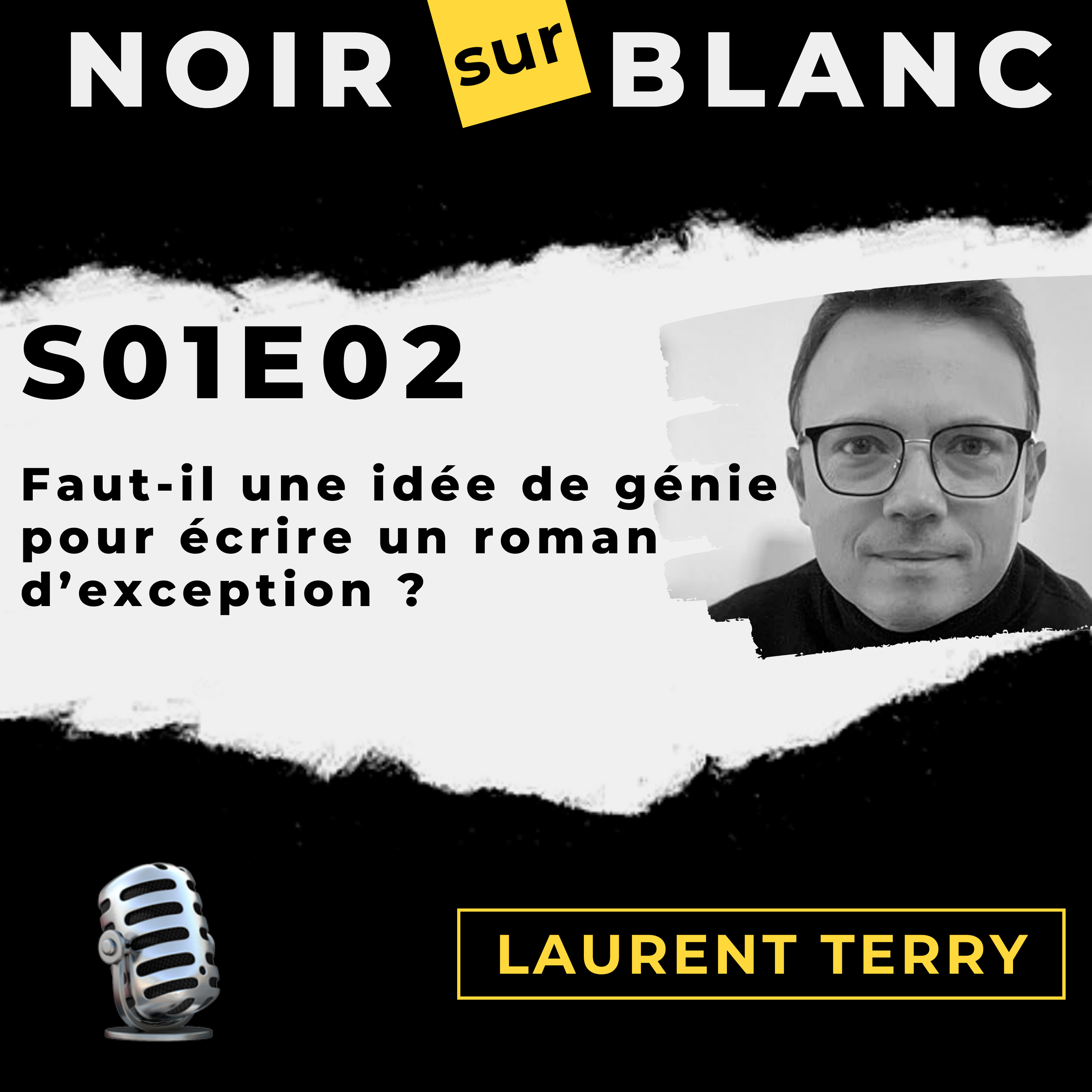 Faut-il une idée de génie pour écrire un roman d'exception ? episode artwork