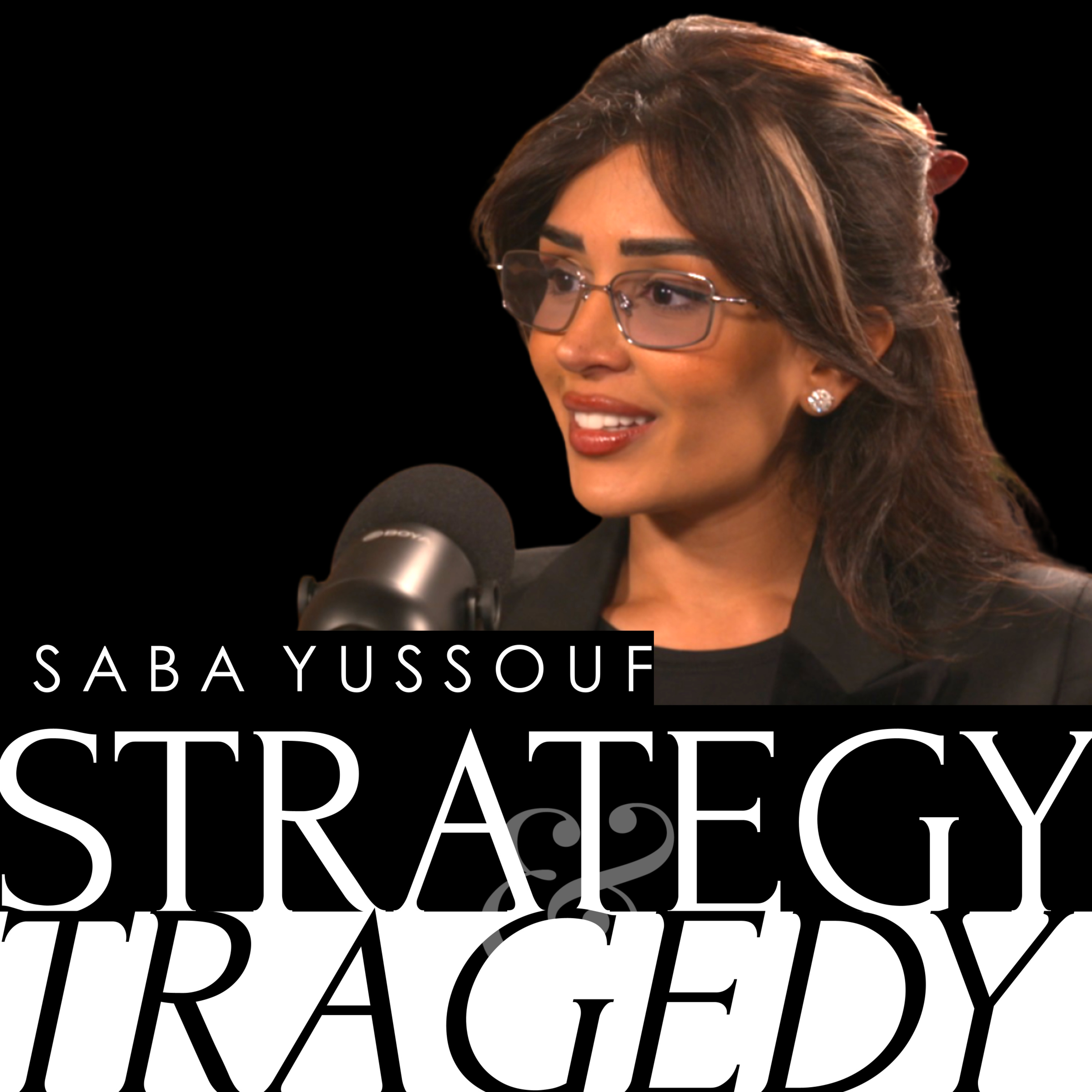 How to become a "high agency" founder (and pitch to investors) with Saba Yussouf | Strategy & Tragedy episode artwork