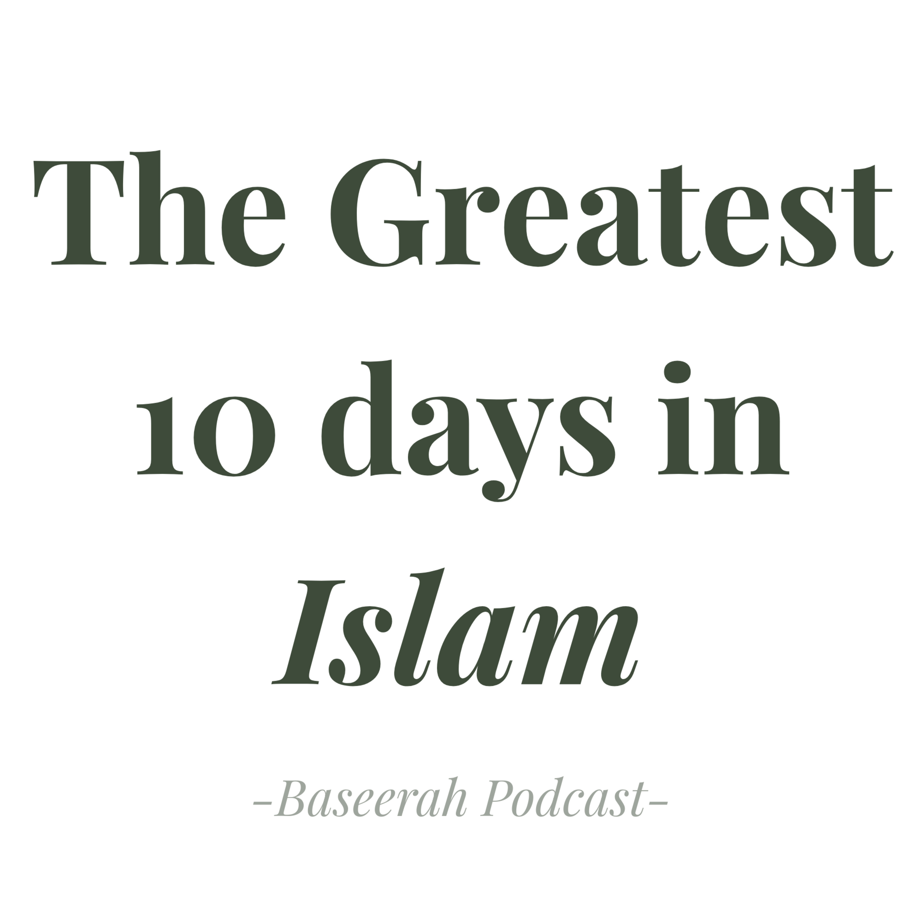 The Ten days of Dhul Hidjah : Sacrifice and Sabr episode artwork