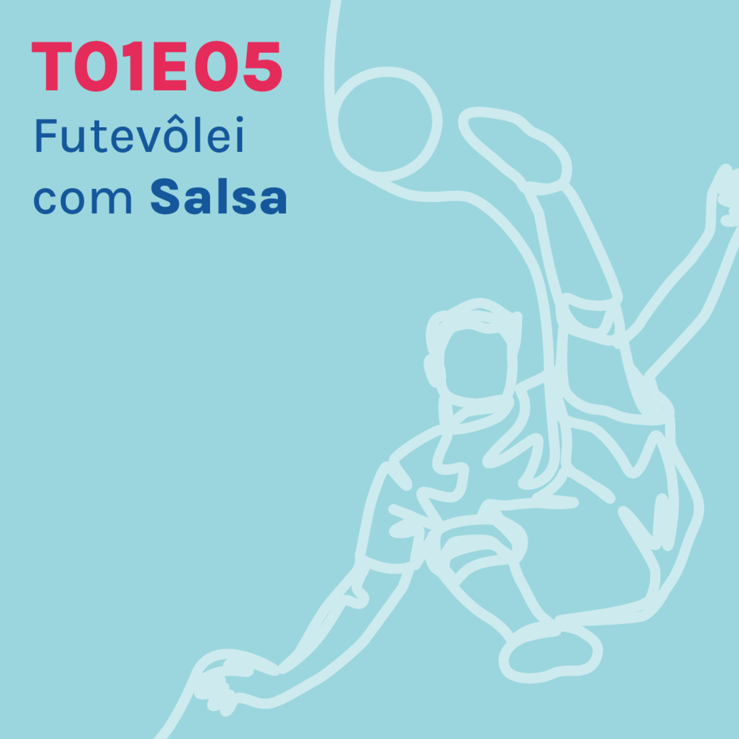FUTEVÔLEI com SALSA episode artwork