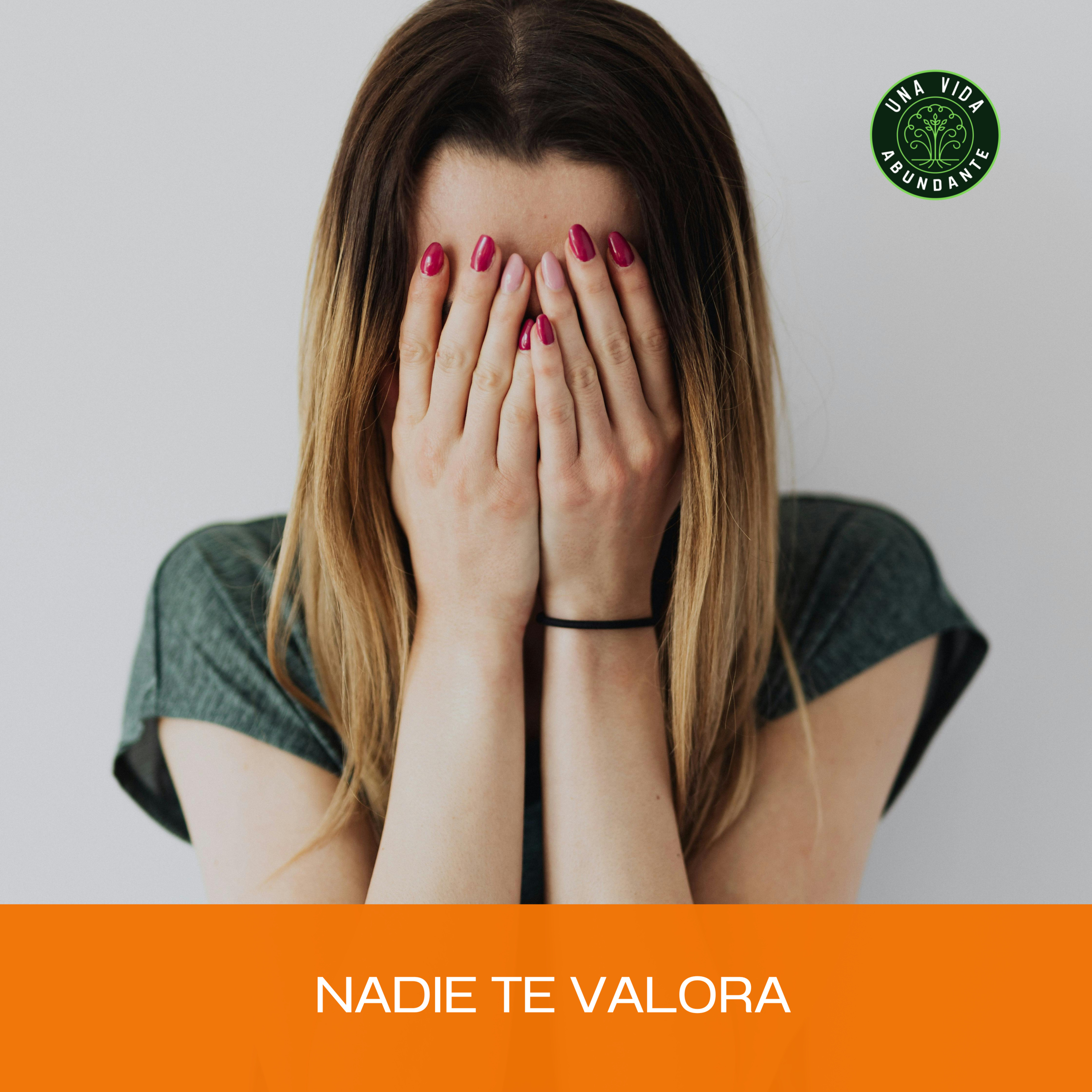 NADIE TE VALORA episode artwork