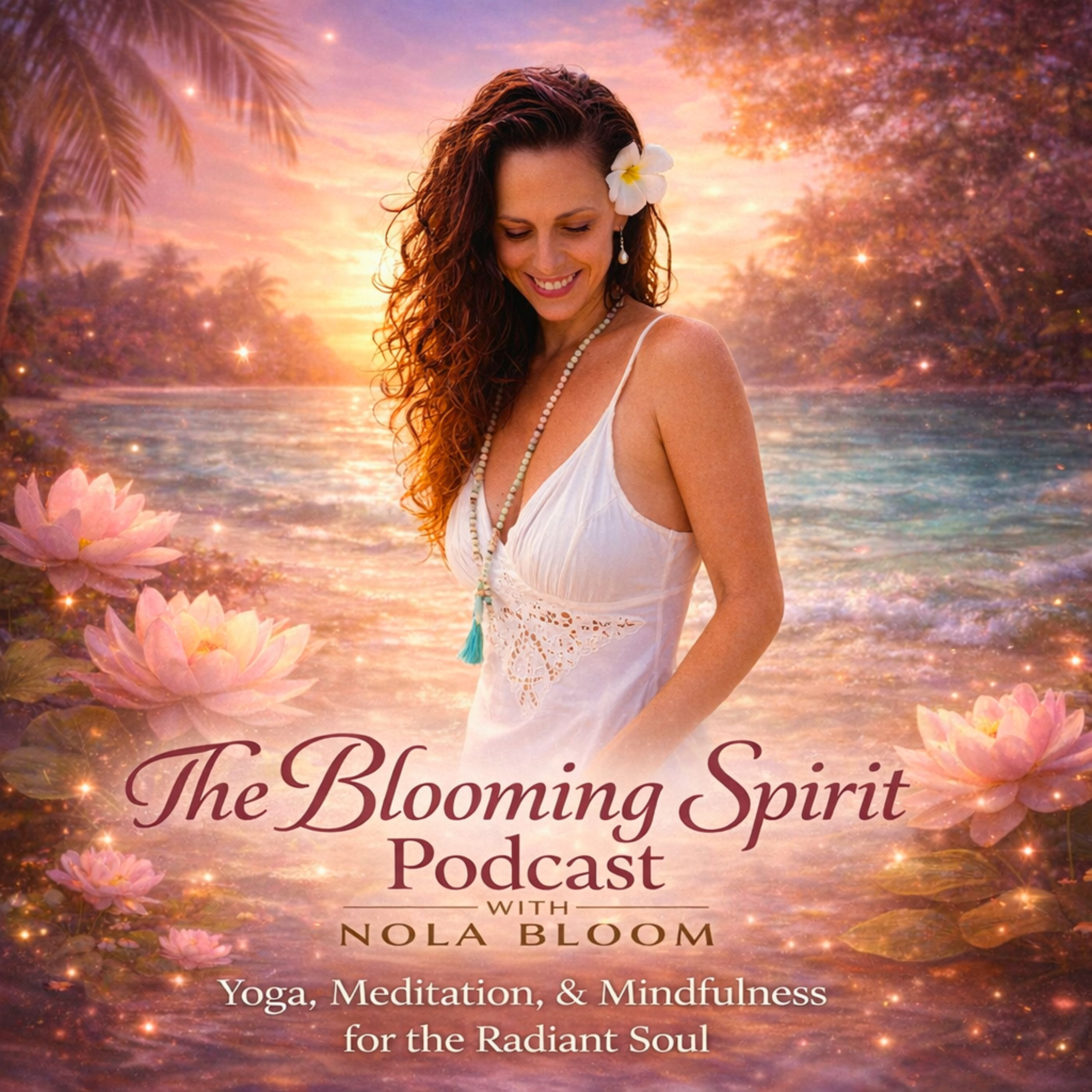 Start Here – Welcome to The Blooming Spirit Podcast episode artwork