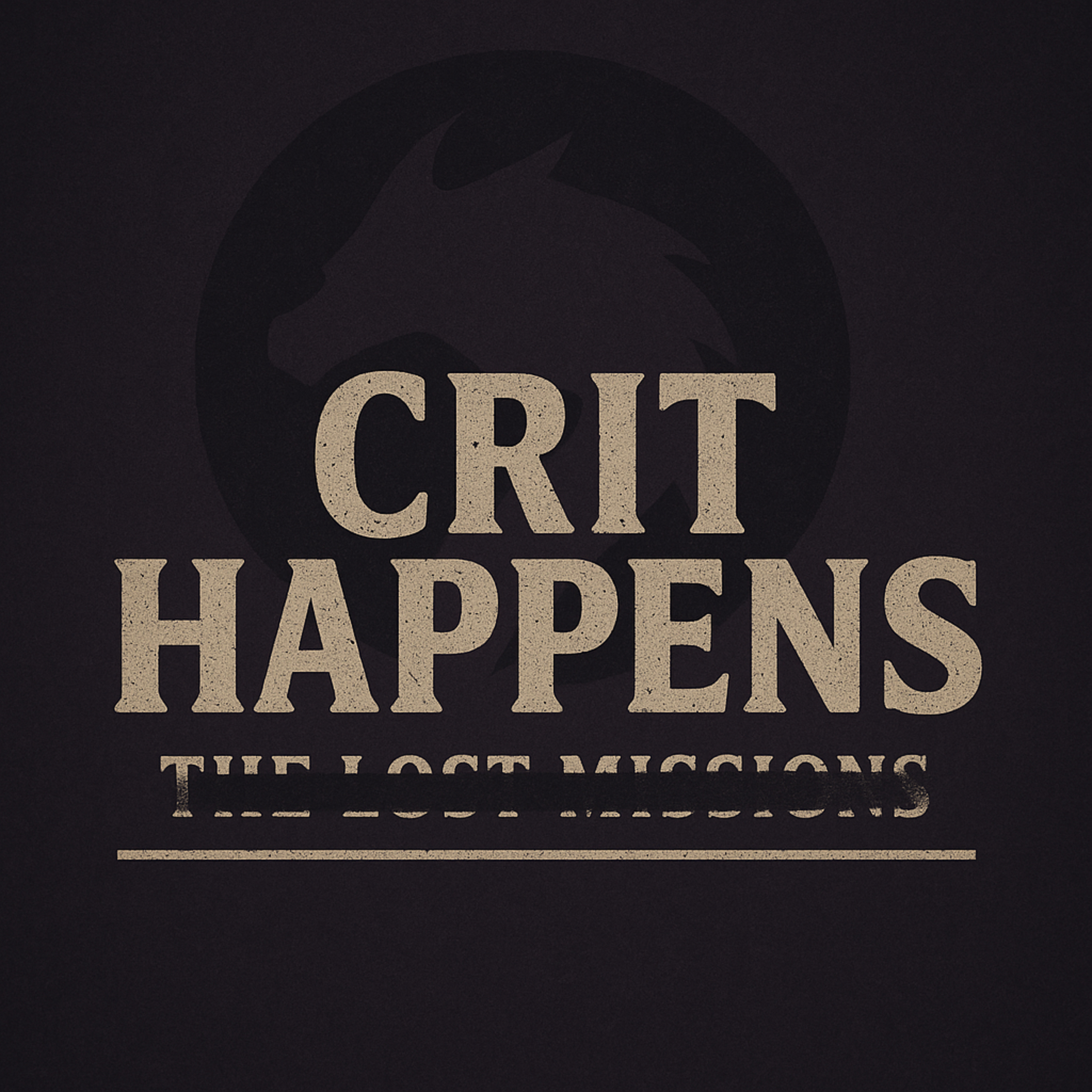 Crit Happens: The Lost Mission (Fear the Dark)
