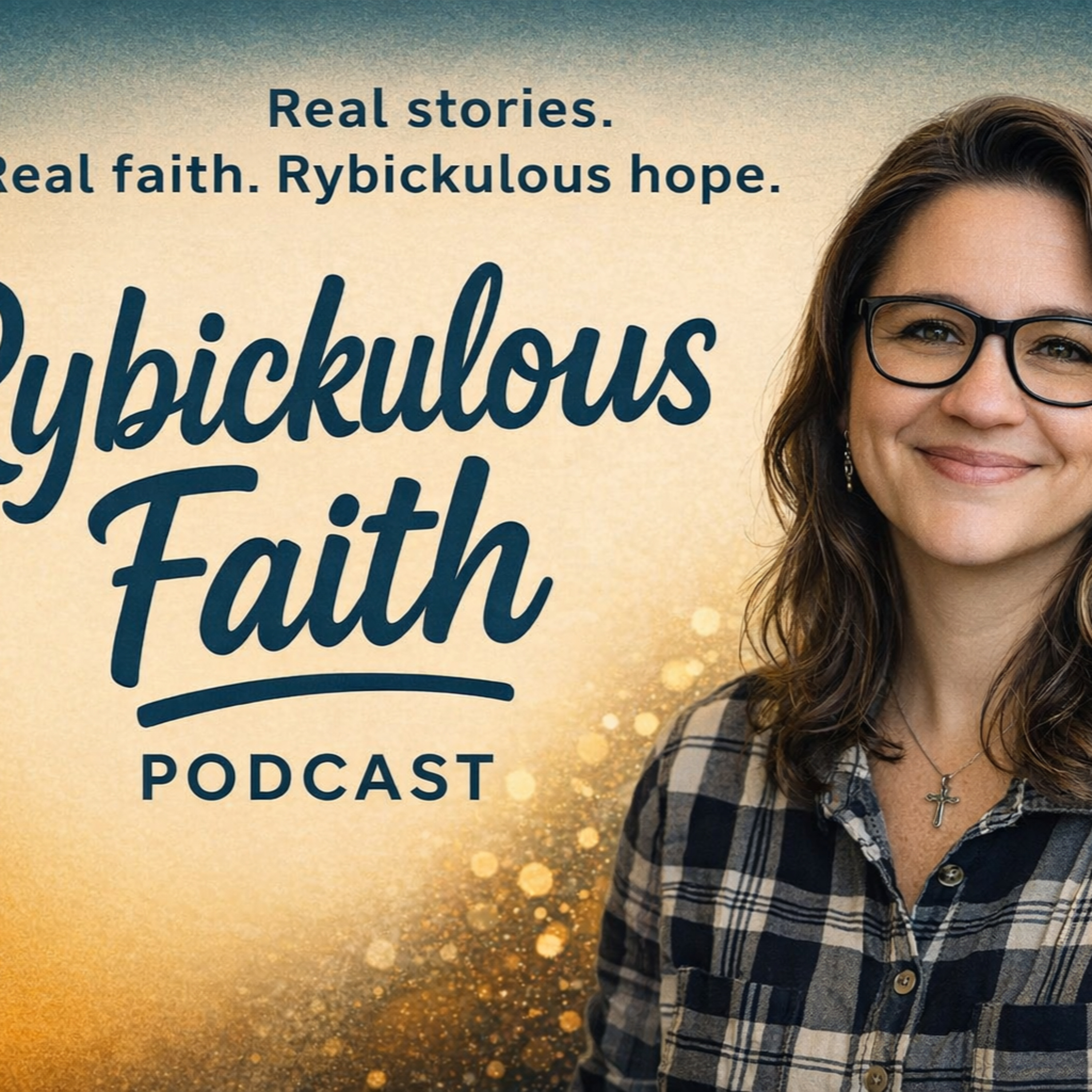 The Rybickulous Faith Podcast