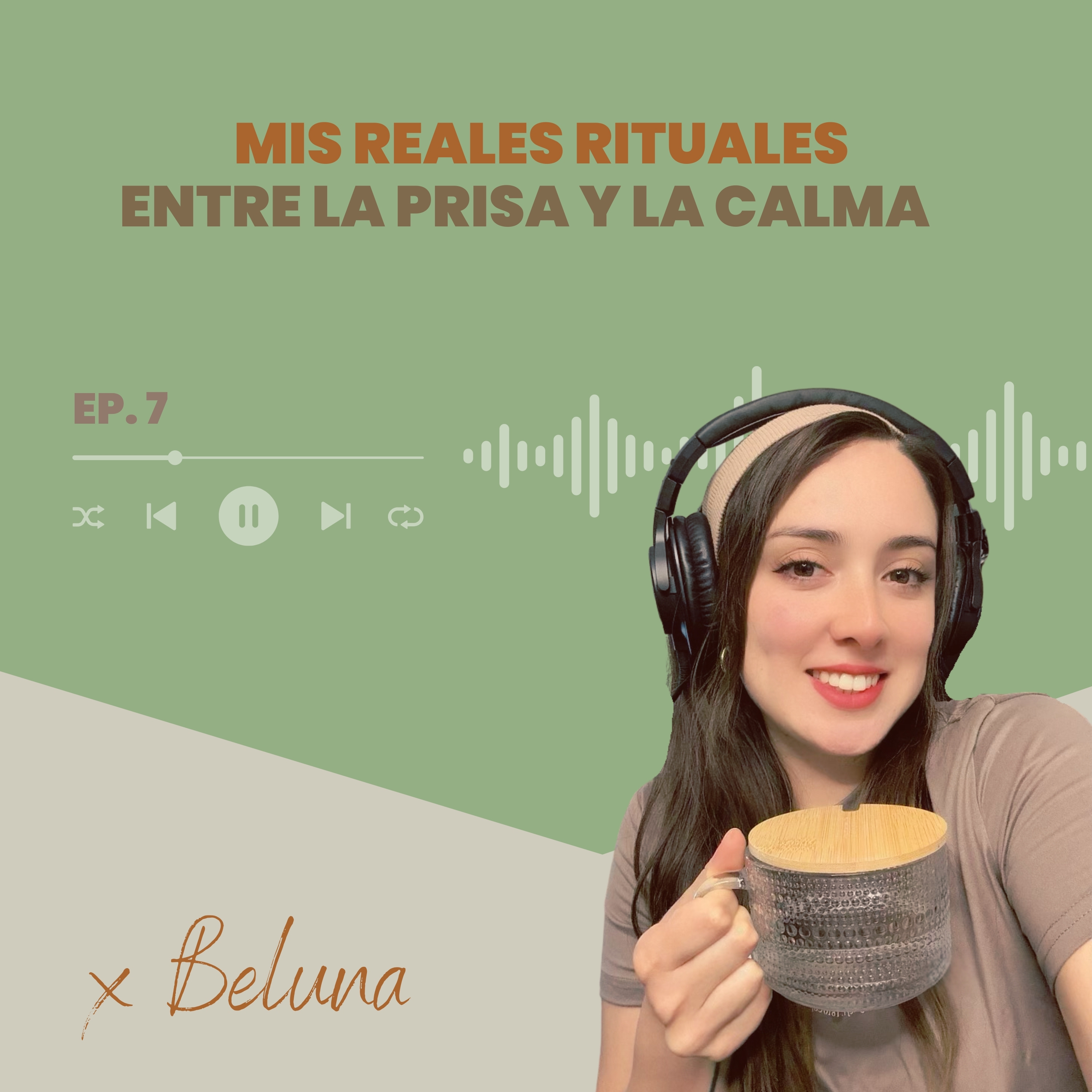 7. Mis reales rituales entre la prisa y la calma episode artwork