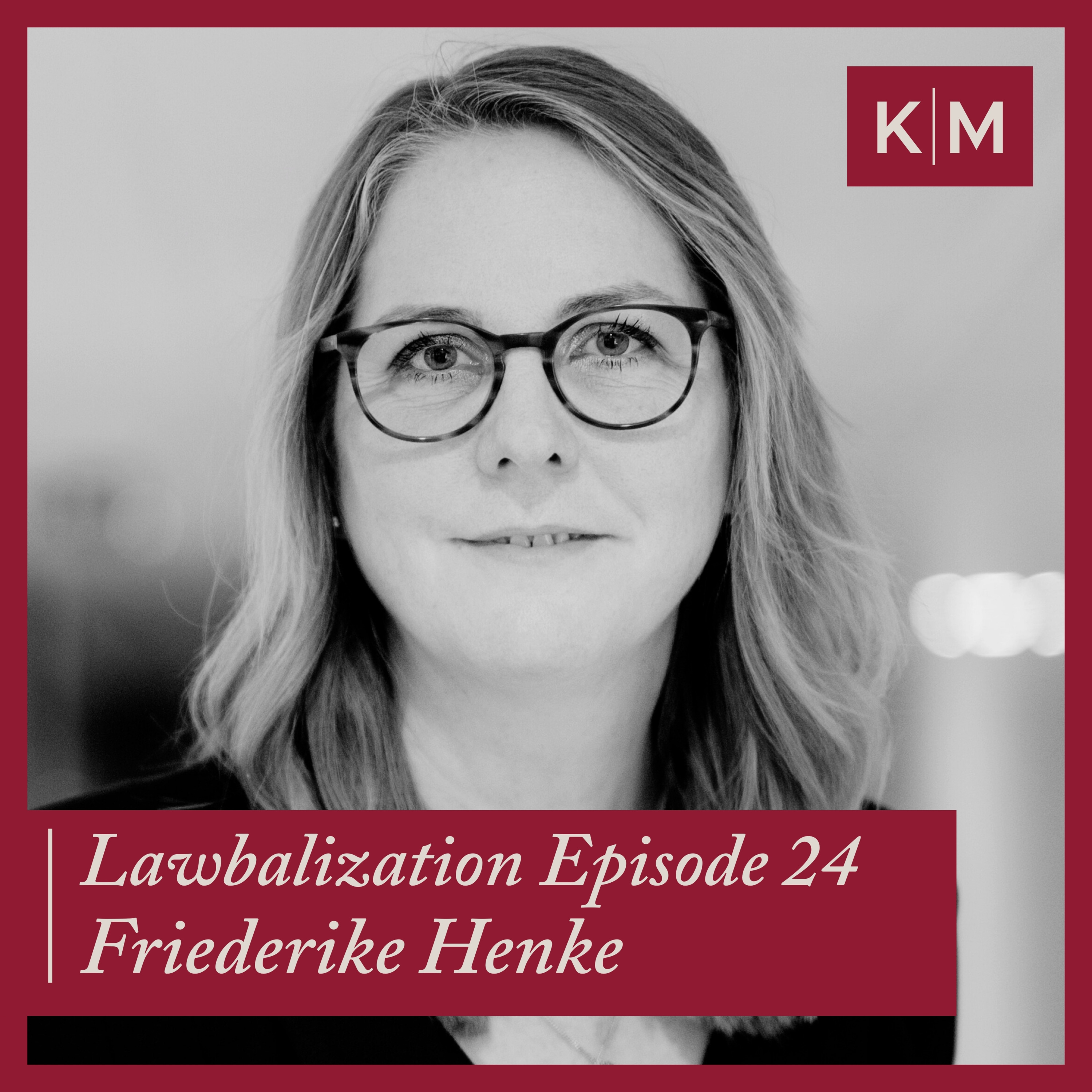 Cross-Border M&A and Cultural Strategy with Friederike Henke